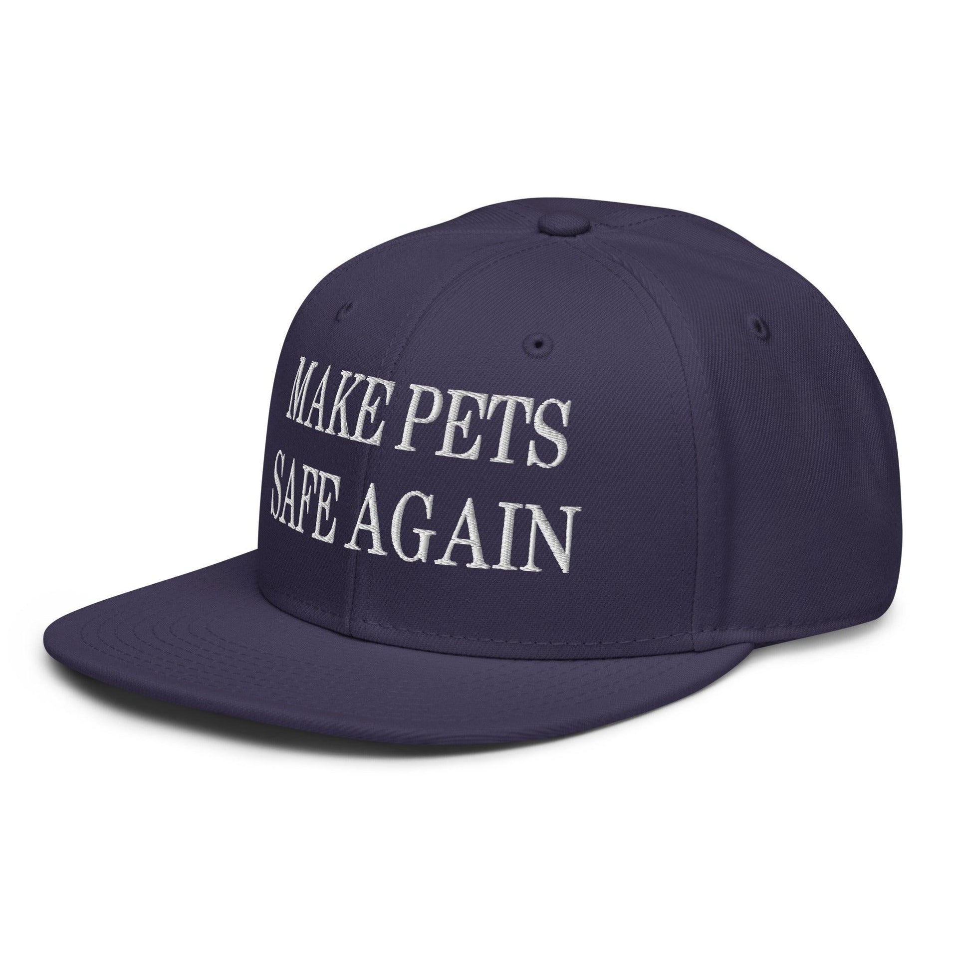 Make Pets Safe Again Embroidered Flat Brim Bill Snapback Hat Capital Crowns Make Again Snapback Hats