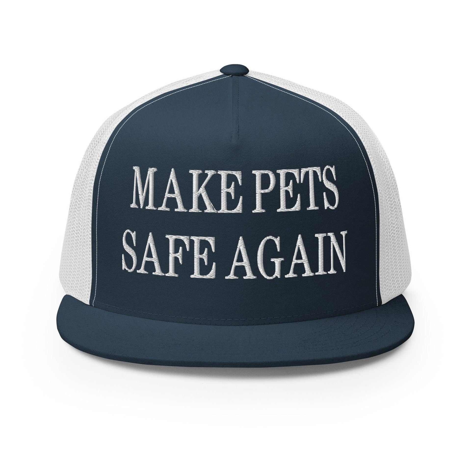 Make Pets Safe Again Embroidered Mesh Flat Bill Brim Trucker Hat Navy White Capital Crowns Make Again Trucker Hats