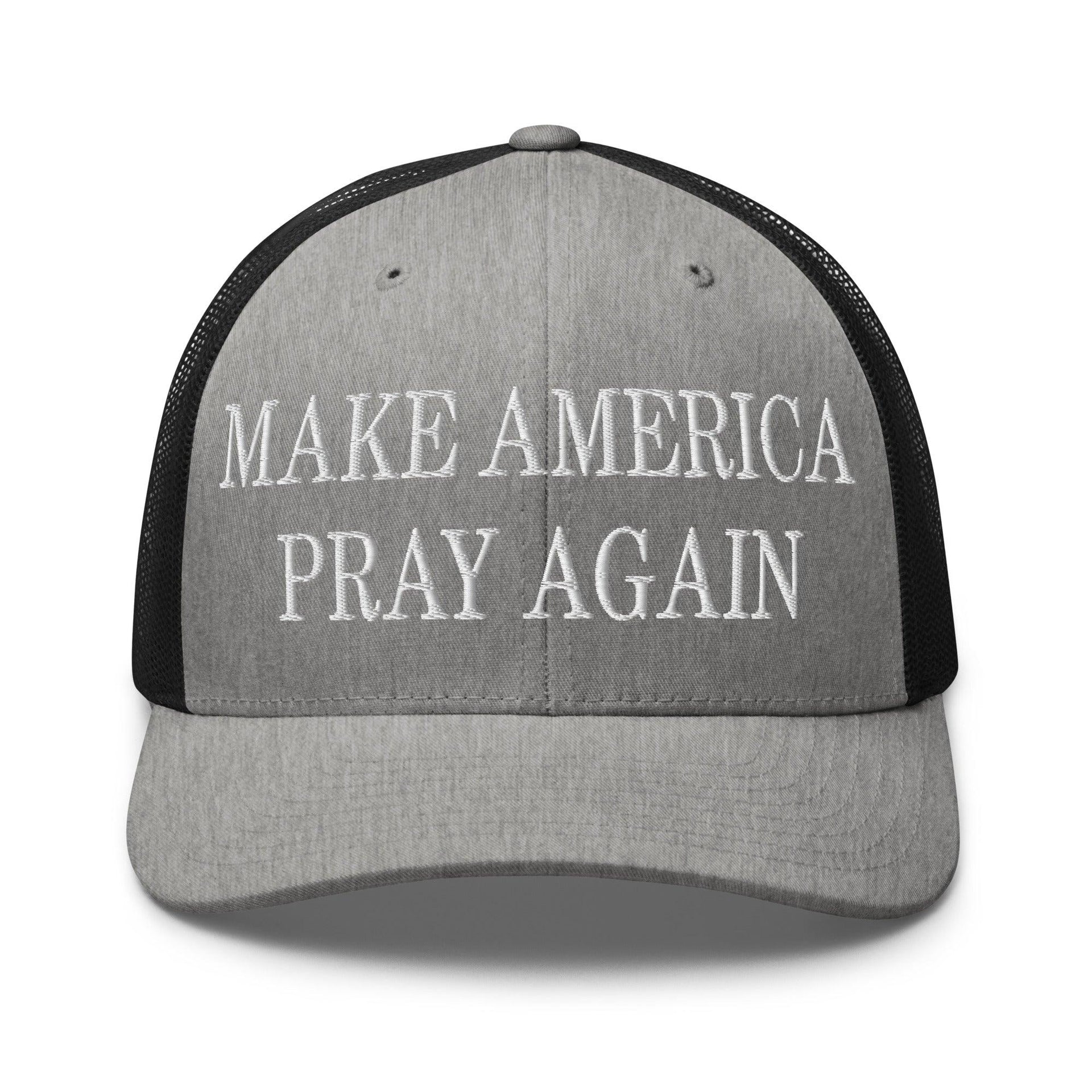Make Us Pray Again Embroidered Mesh Trucker Hat Heather Black Capital Crowns Make Again Trucker Hats