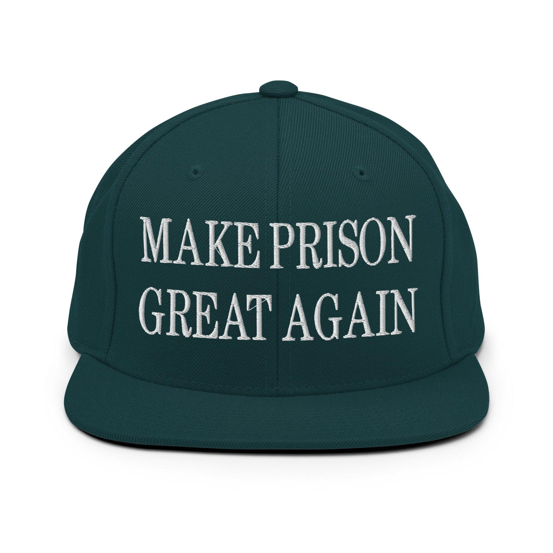 Make Prison Great Again Embroidered Flat Bill Brim Snapback Hat Spruce Capital Crowns LADs Make Again