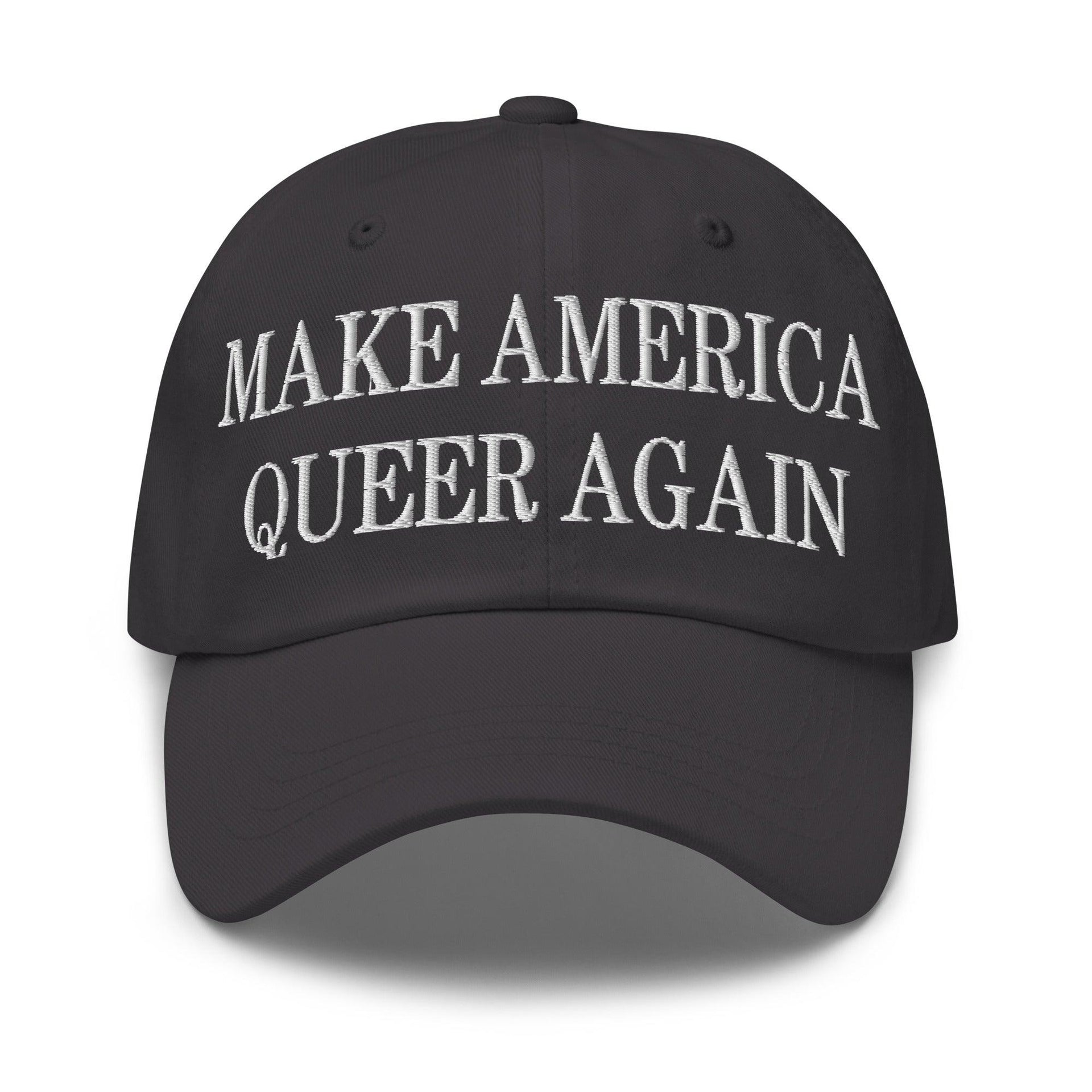 Make Us Queer Again Embroidered Dad Hat Dark Grey Capital Crowns Dad Hats Make Again