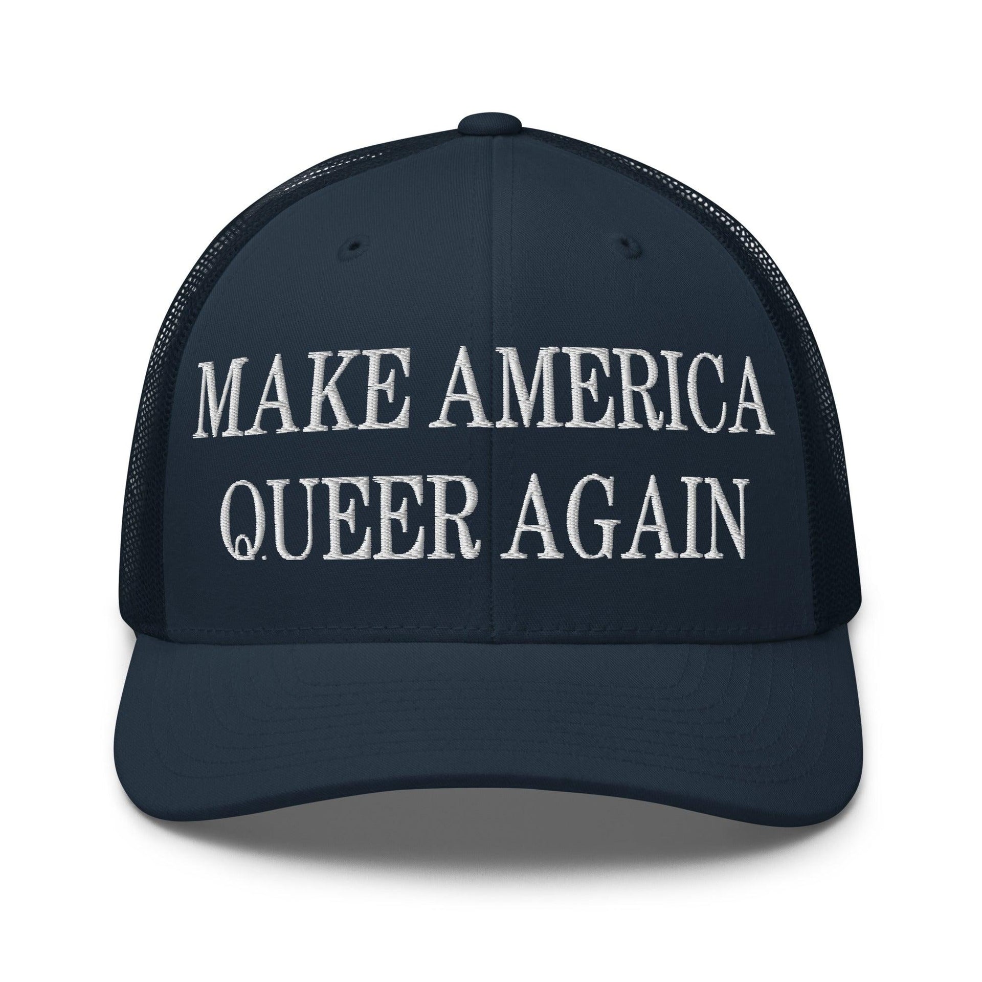 Make Us Queer Again Embroidered Mesh Trucker Hat Navy Capital Crowns Make Again Trucker Hats