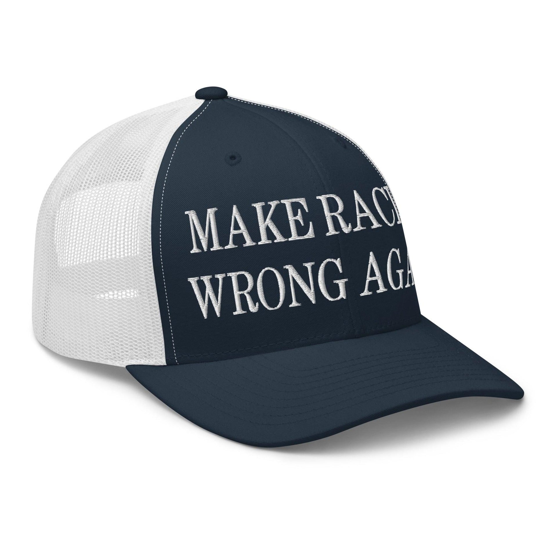 Make Racism Wrong Again Embroidered Mesh Trucker Hat Capital Crowns Make Again Trucker Hats