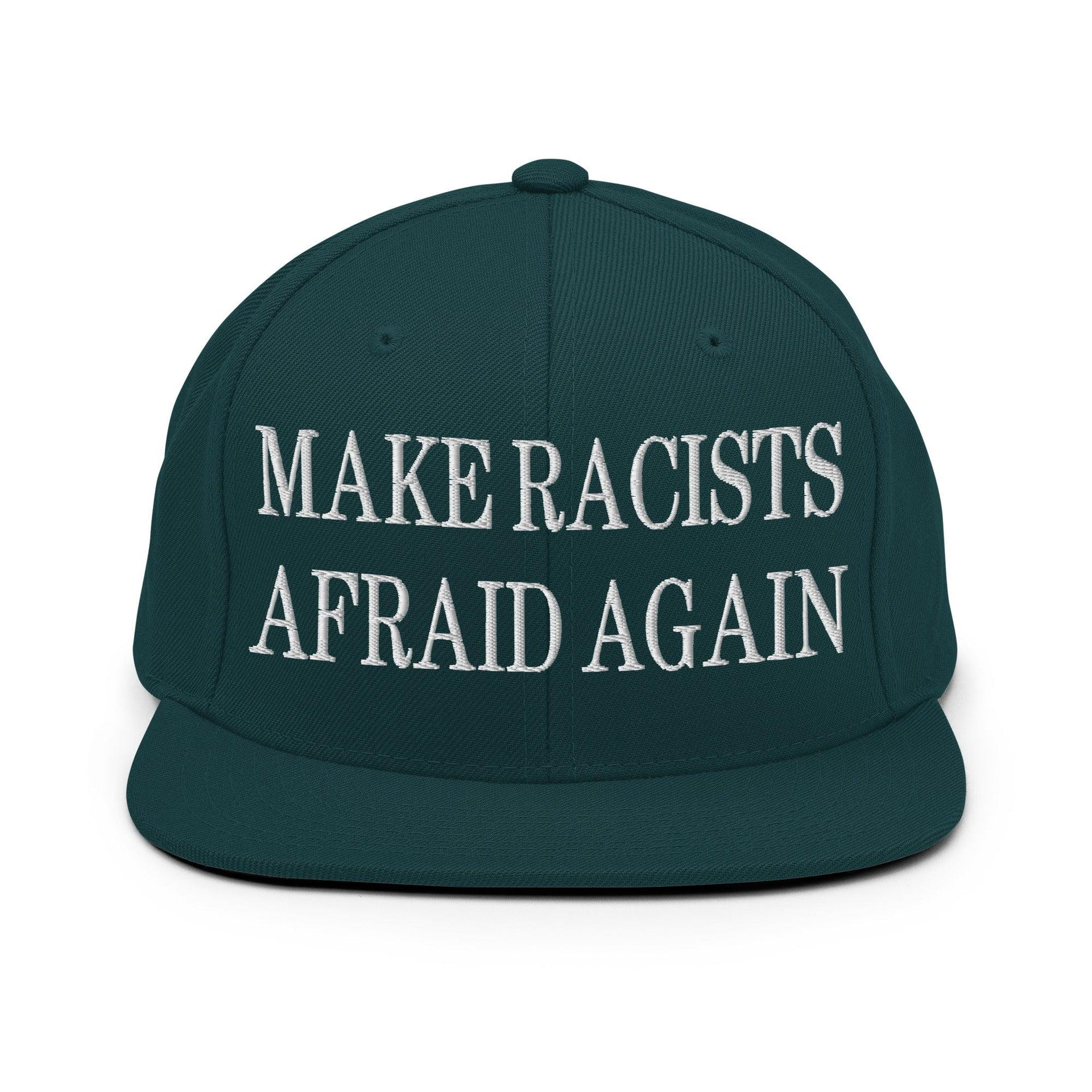 Make Racists Afraid Again Embroidered Flat Bill Brim Snapback Hat Spruce Capital Crowns Make Again