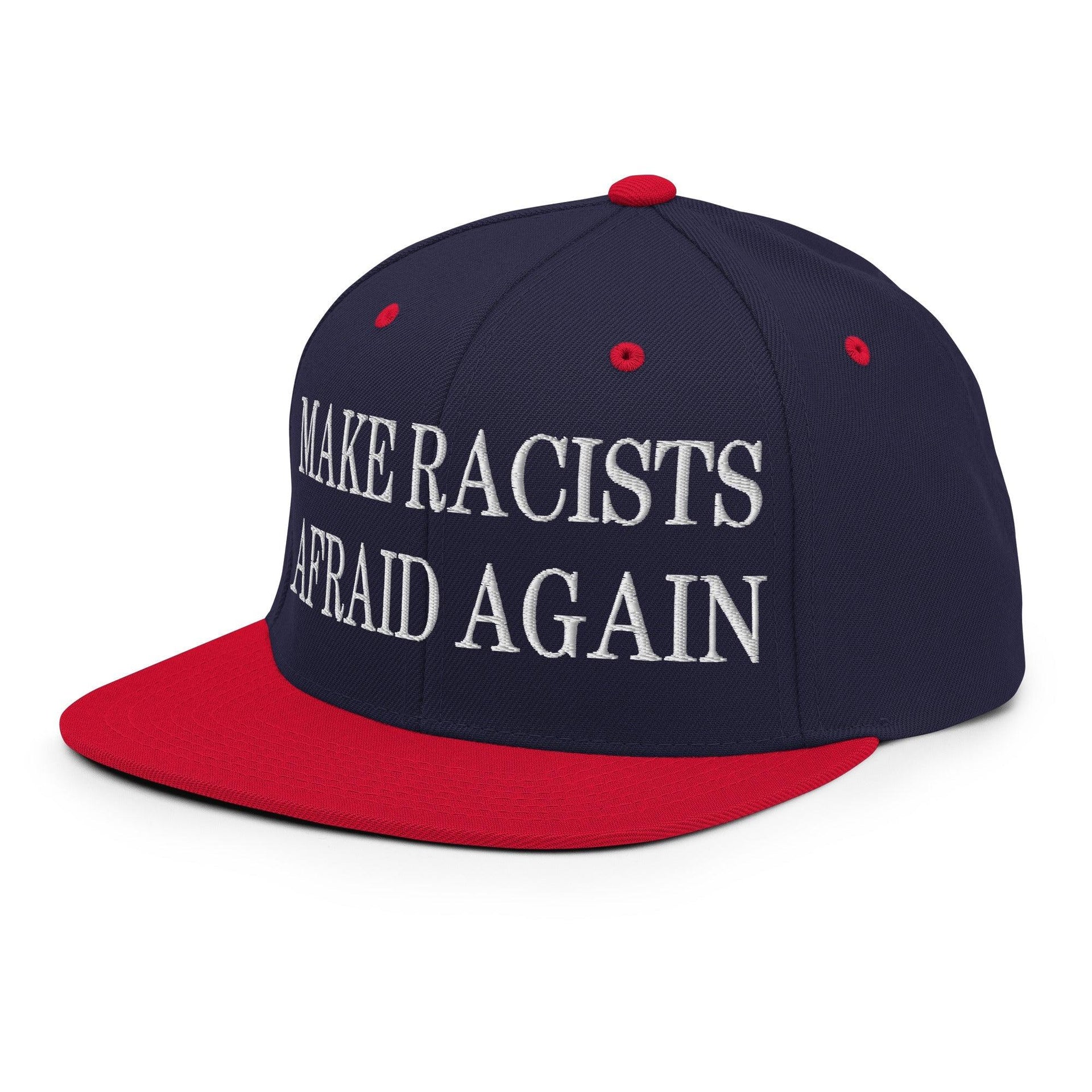 Make Racists Afraid Again Embroidered Flat Bill Brim Snapback Hat Capital Crowns Make Again