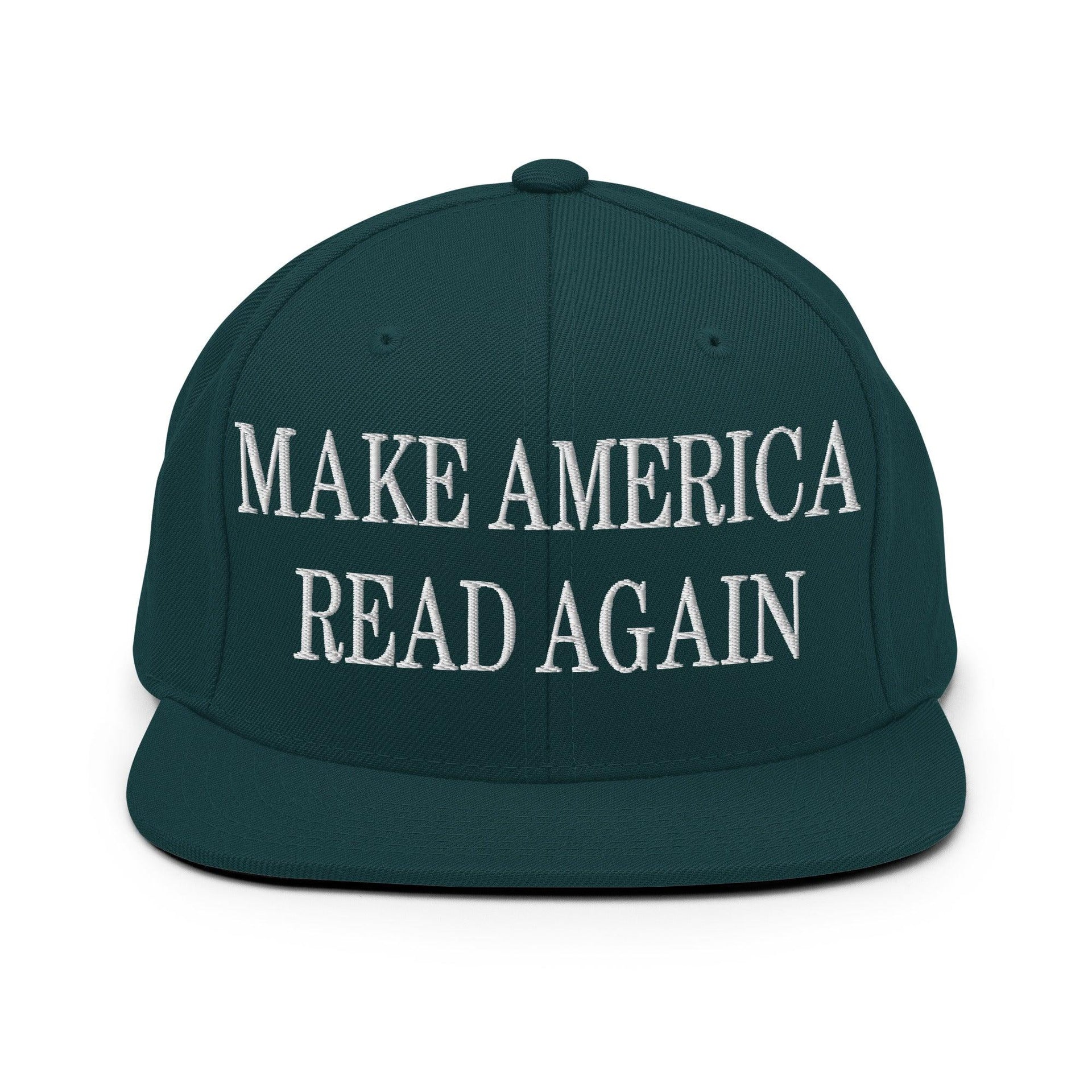 Make Us Read Again Embroidered Flat Bill Brim Snapback Hat Spruce Capital Crowns LADs Make Again