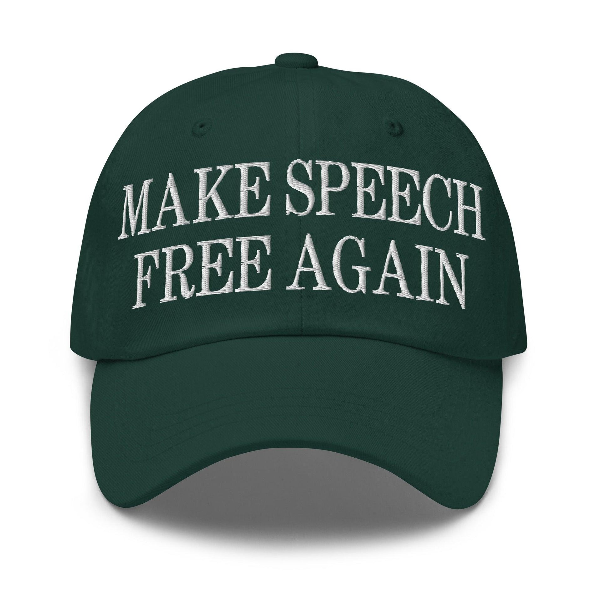 Make Speech Free Again Dad Hat Spruce Capital Crowns Dad Hats LADs Make Again