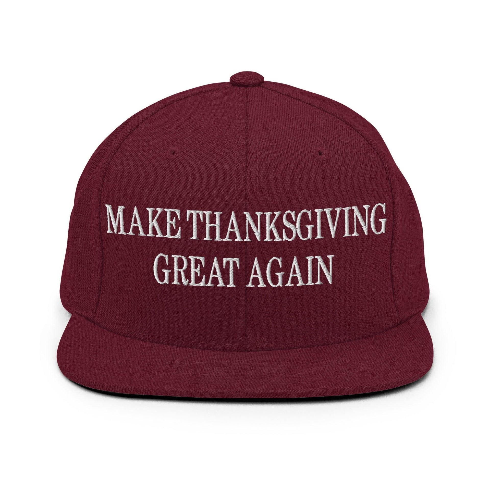 Make Thanksgiving Great Again Embroidered Flat Bill Brim Snapback Hat Maroon Capital Crowns LADs Make Again