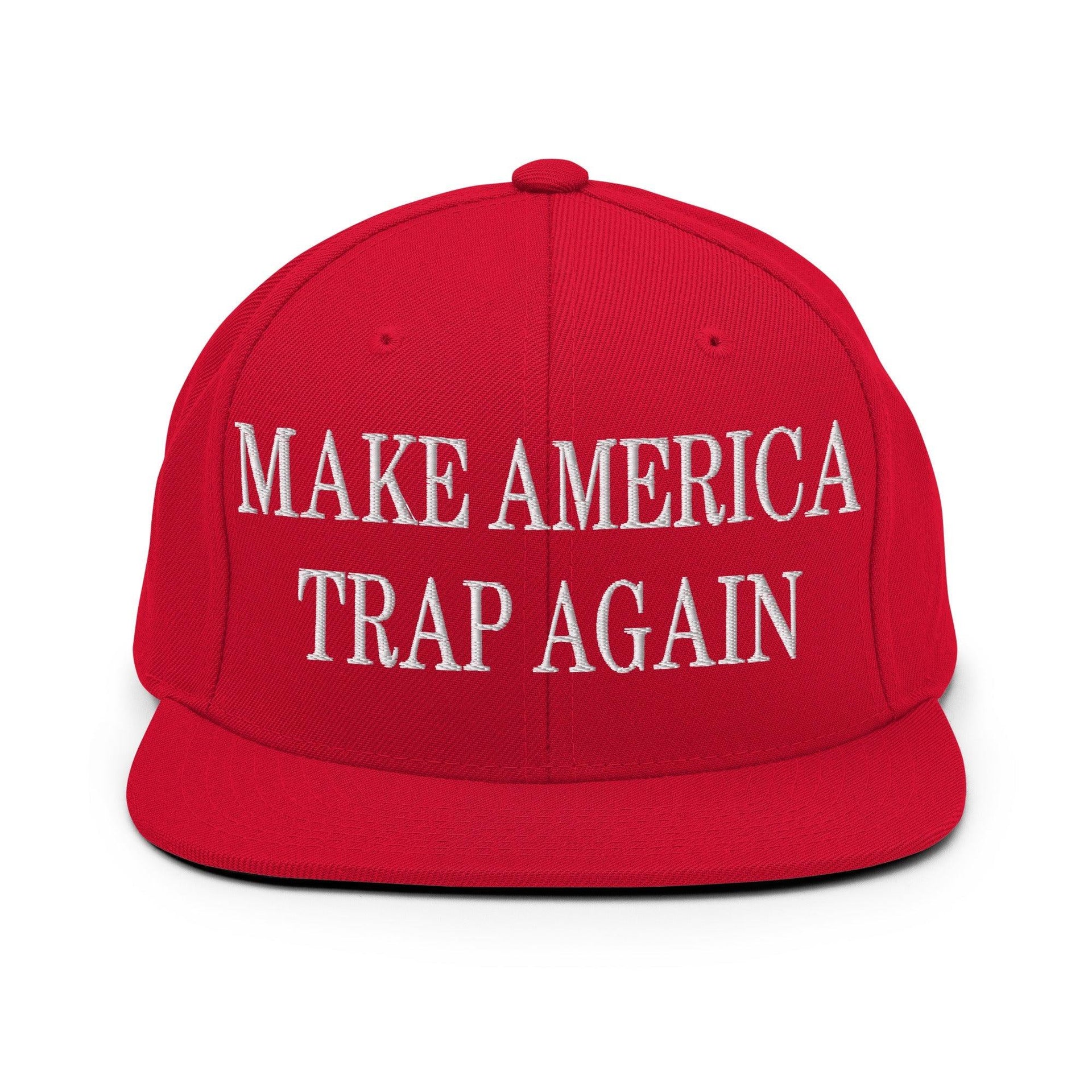 Make Us Trap Again Embroidered Flat Bill Brim Snapback Hat Red Capital Crowns Make Again