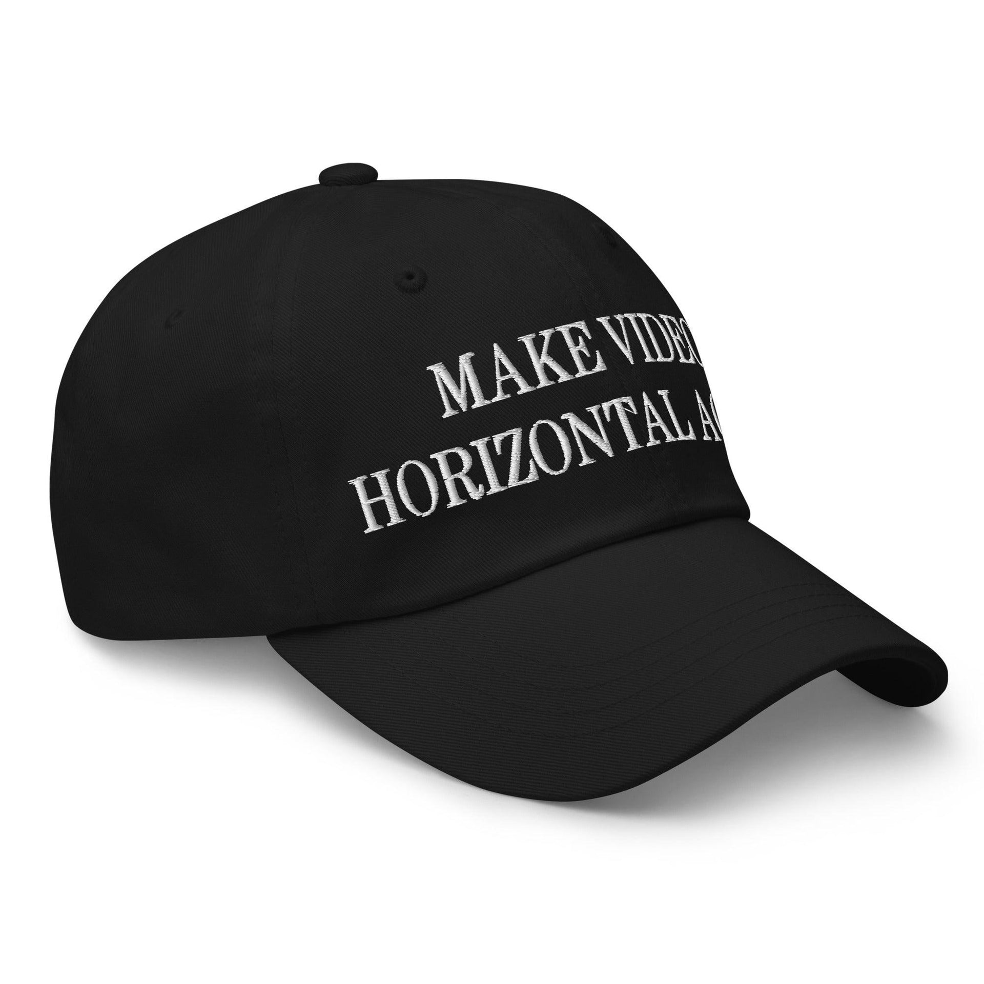Make Video Horizontal Again Embroidered Dad Hat Capital Crowns Dad Hats LADs Make Again