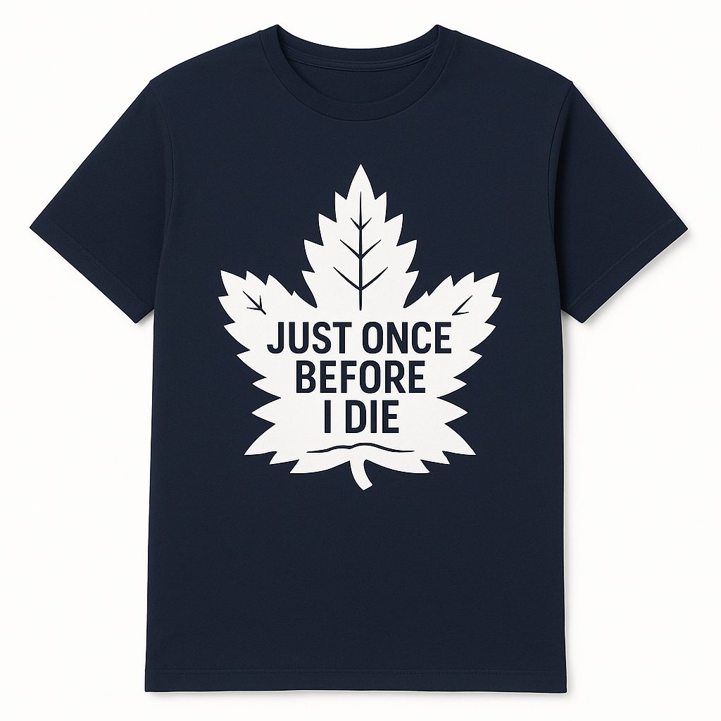 Just Once Before I Die" Maple Leaf Fanfare Tee – True North Edition Navy Fanfare Maple Leafs Toronto Toronto Maple Leafs True North Fanfare