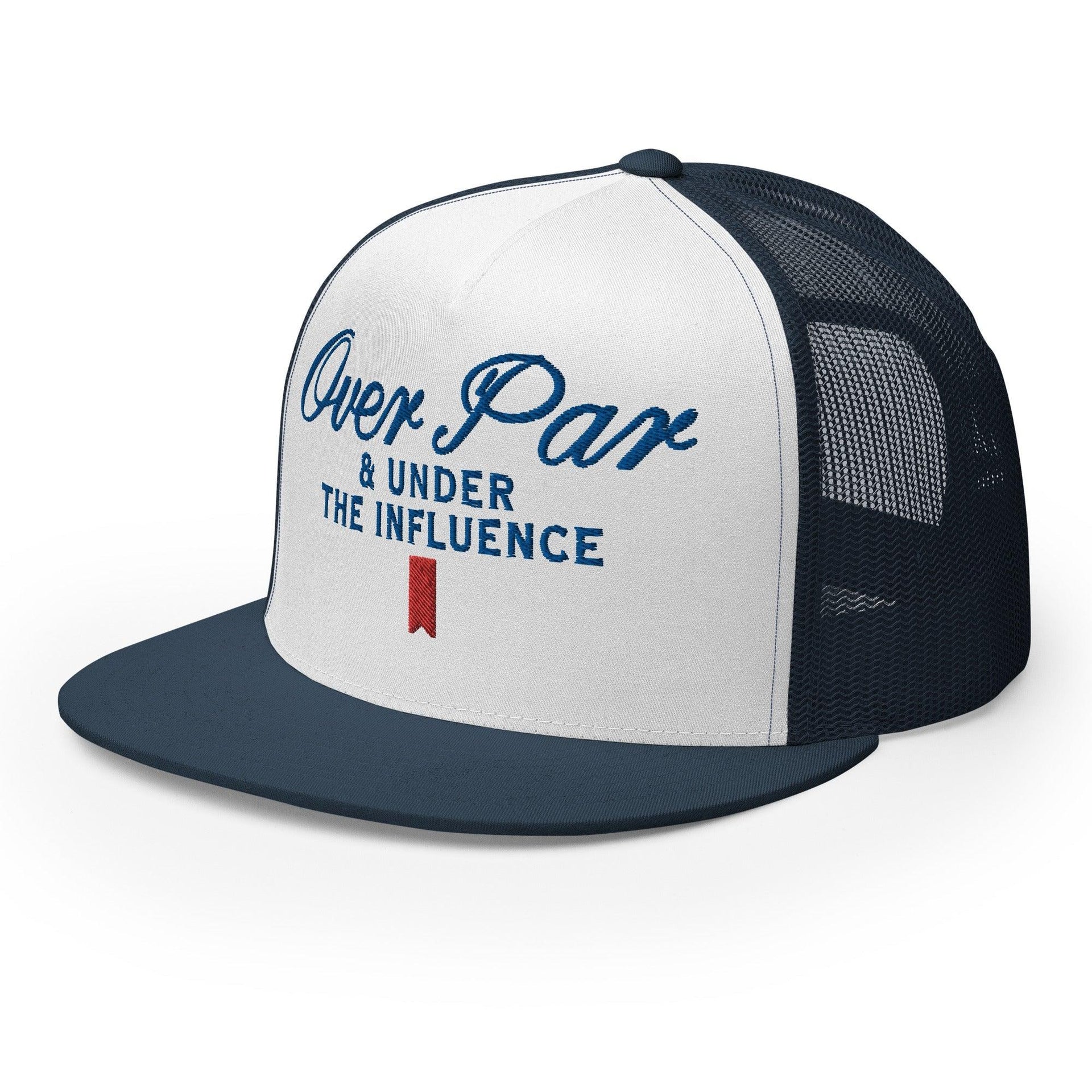Over Par and Under the Influence Flat Bill Brim Trucker Hat Capital Crowns Funny Golf Snapback Hats Trucker Hats