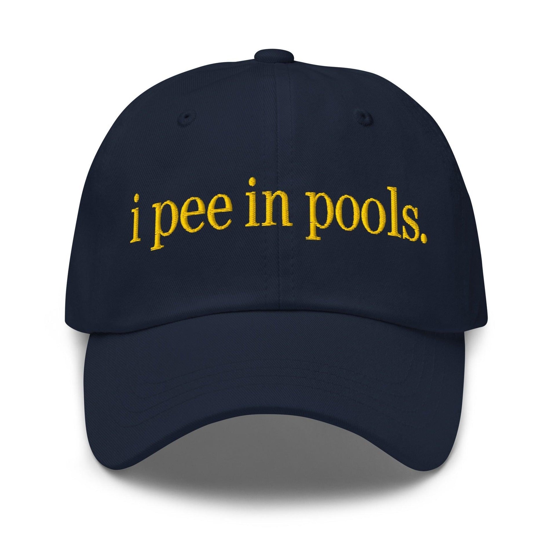 I Pee in Pools Embroidered Dad Hat Navy Capital Crowns Dad Hats Funny