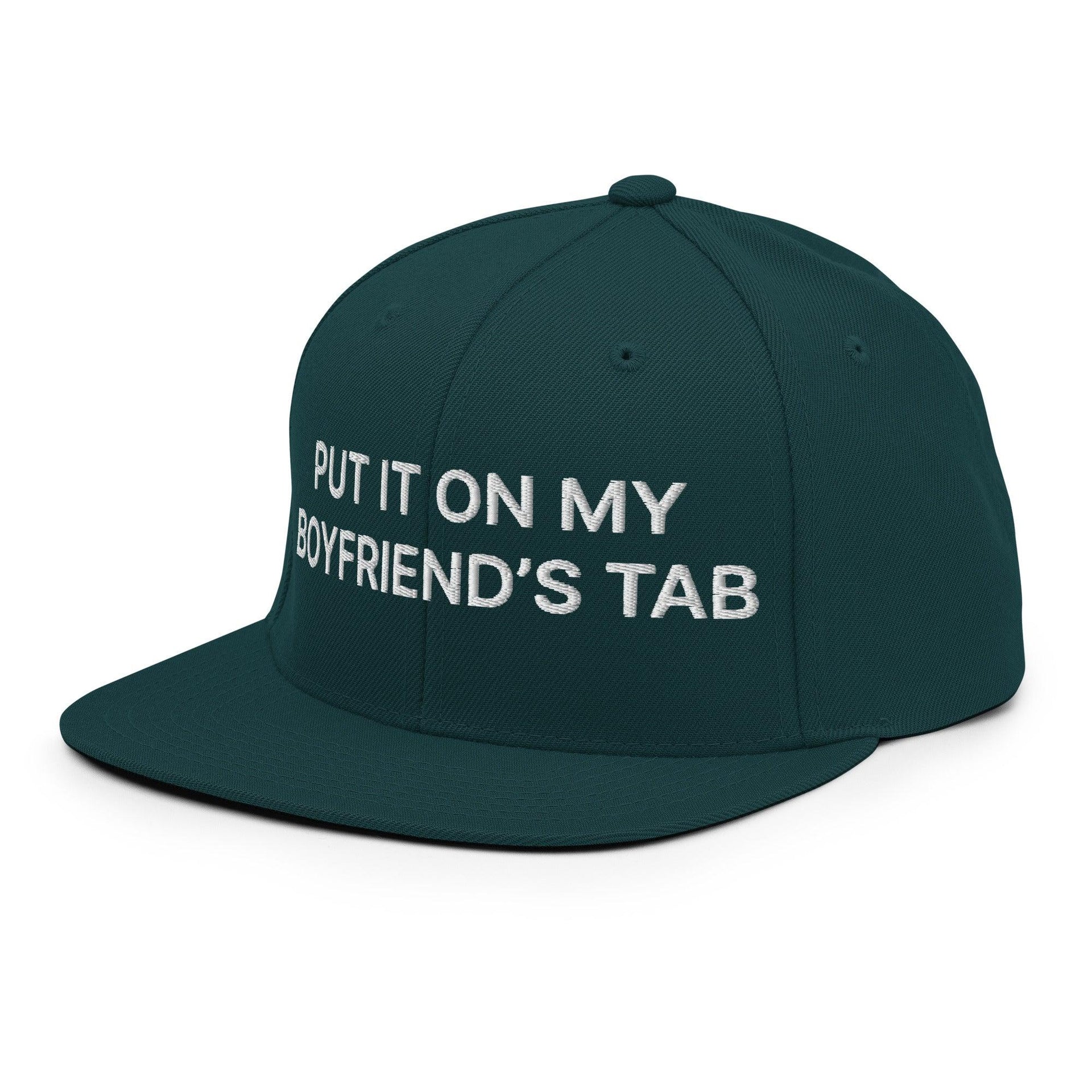 Put It on My Boyfriend's Tab Embroidered Flat Bill Brim Snapback Hat Capital Crowns Funny Snapback Hats