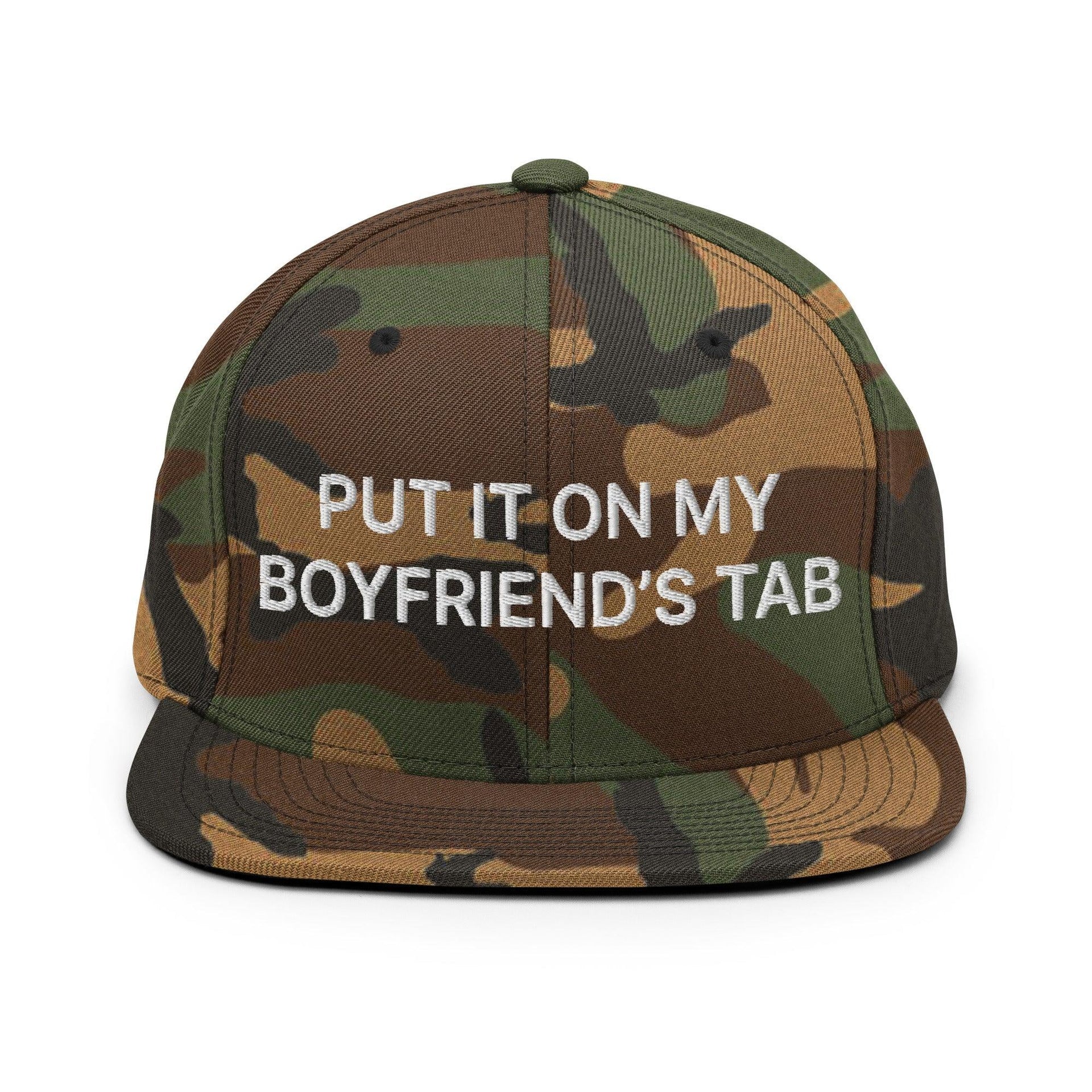 Put It on My Boyfriend's Tab Embroidered Flat Bill Brim Snapback Hat Green Camo Capital Crowns Funny Snapback Hats