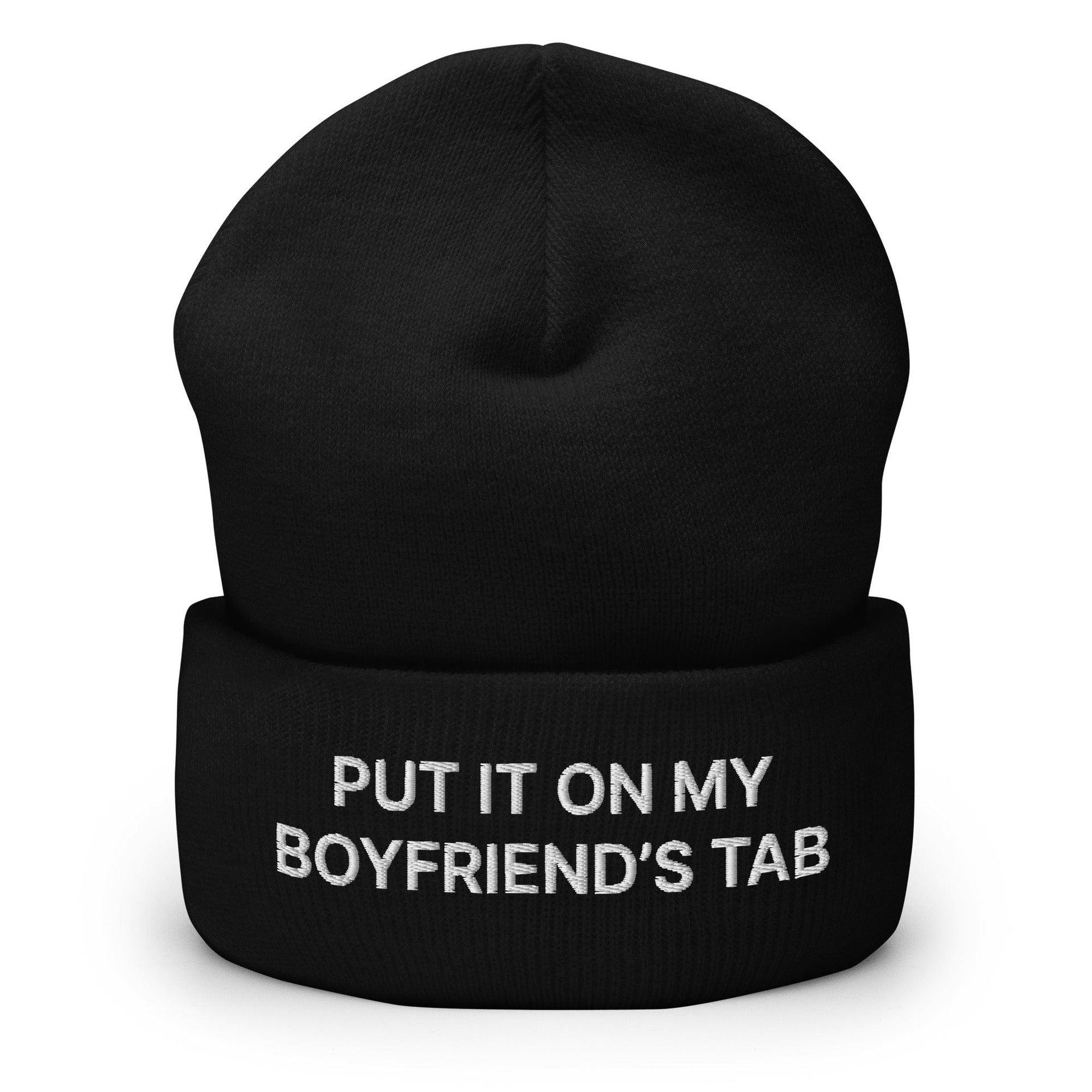 Put It on My Boyfriend's Tab Embroidered Knit Cuffed Beanie Black Beanies Capital Crowns Funny
