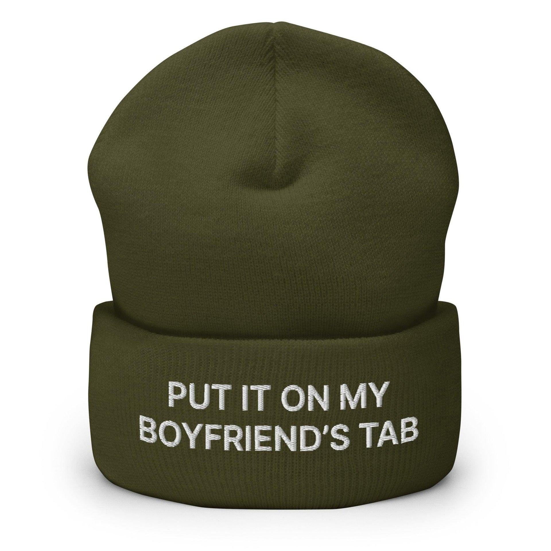 Put It on My Boyfriend's Tab Embroidered Knit Cuffed Beanie Olive Beanies Capital Crowns Funny