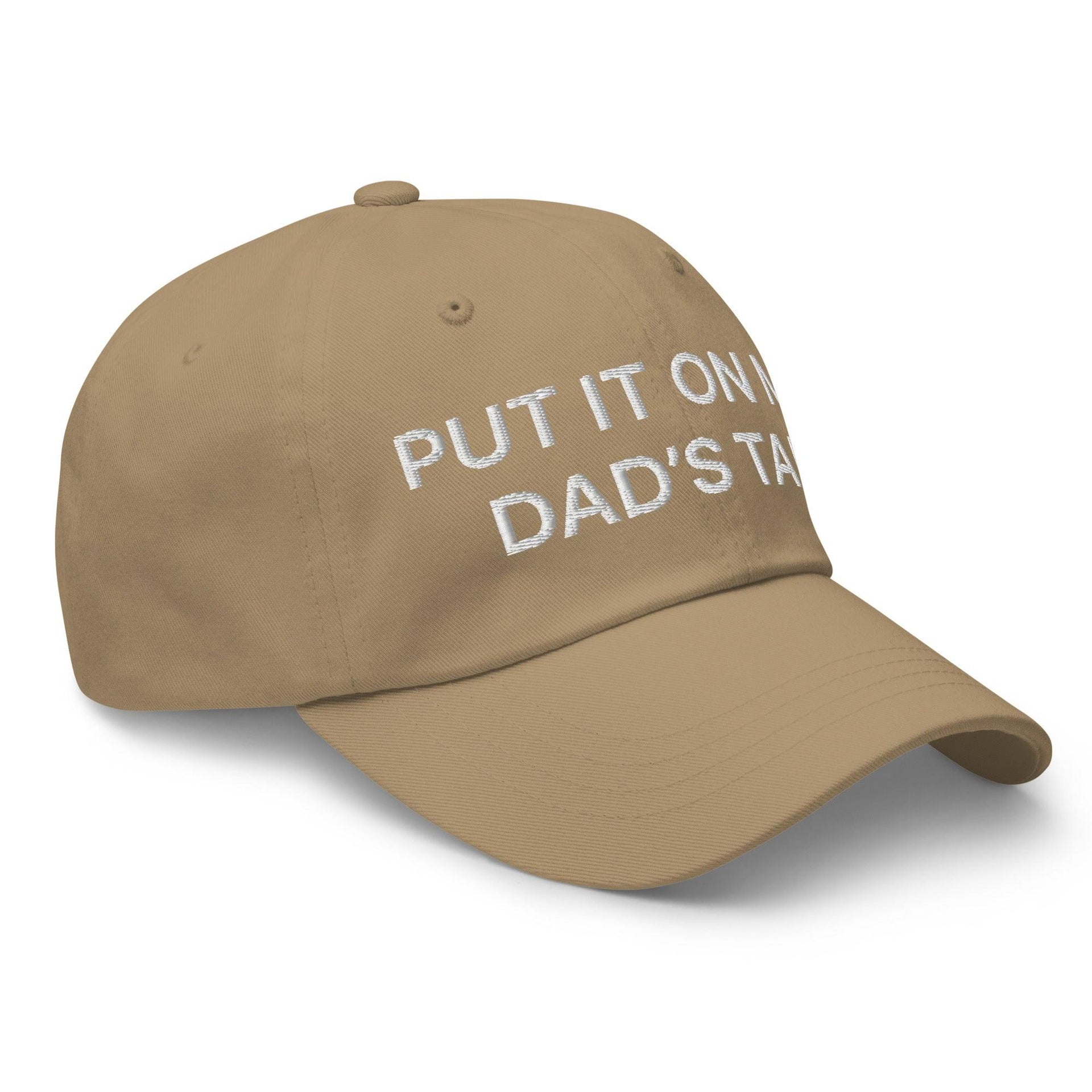 Put It on My Dad's Tab Embroidered Dad Hat Capital Crowns Dad Hats Funny