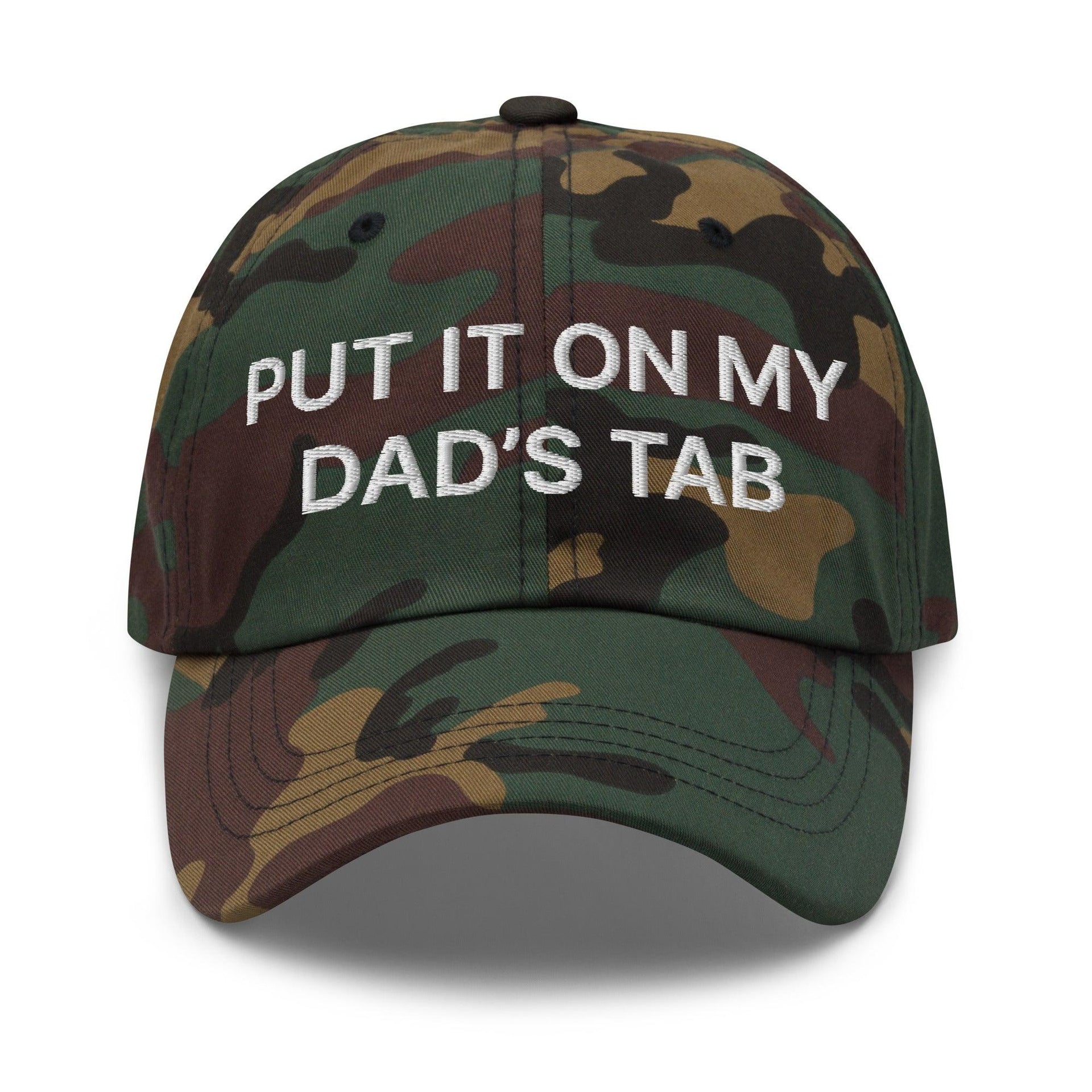 Put It on My Dad's Tab Embroidered Dad Hat Green Camo Capital Crowns Dad Hats Funny