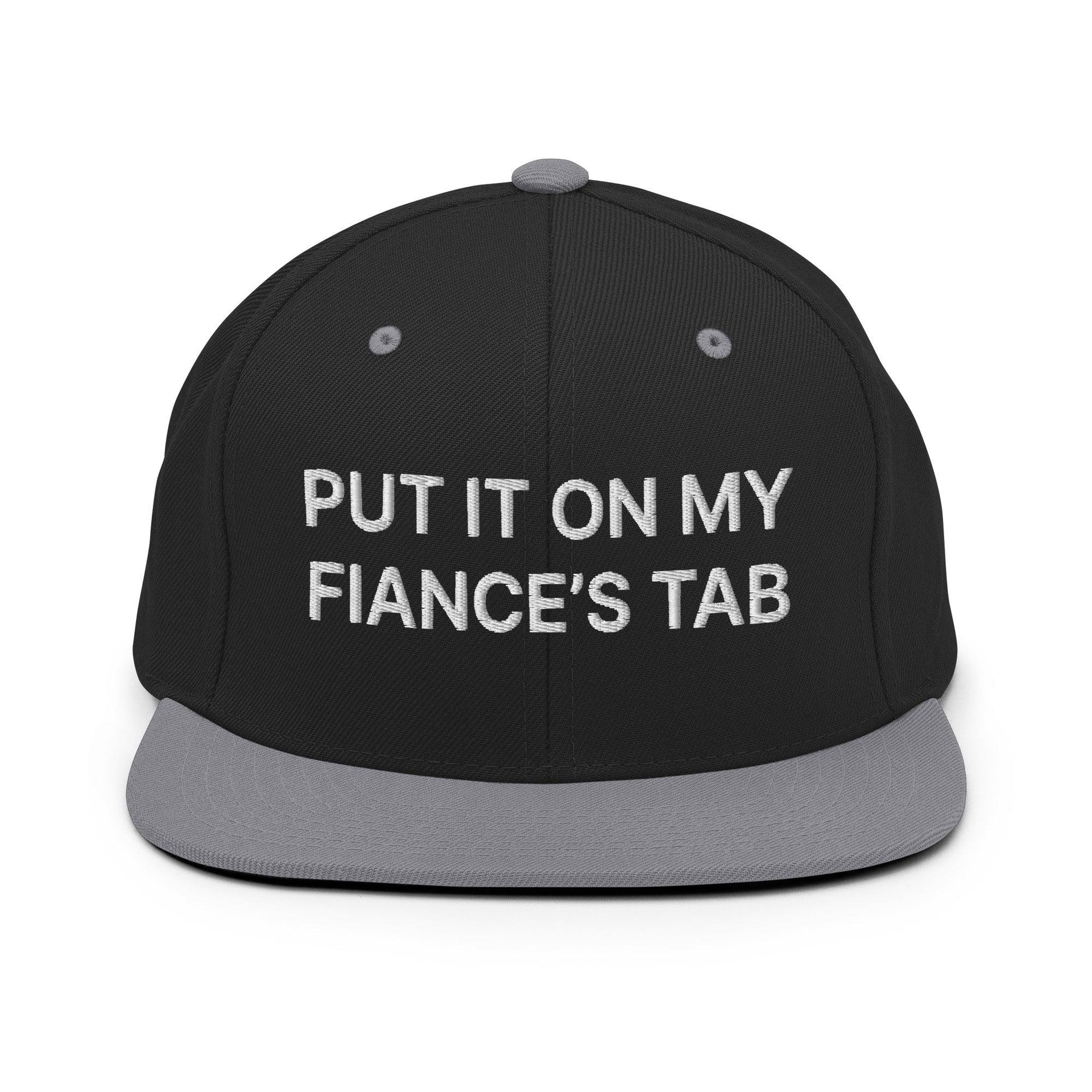 Put It on My Fiance's Tab Embroidered Flat Bill Brim Snapback Hat Black Silver Capital Crowns Funny Snapback Hats