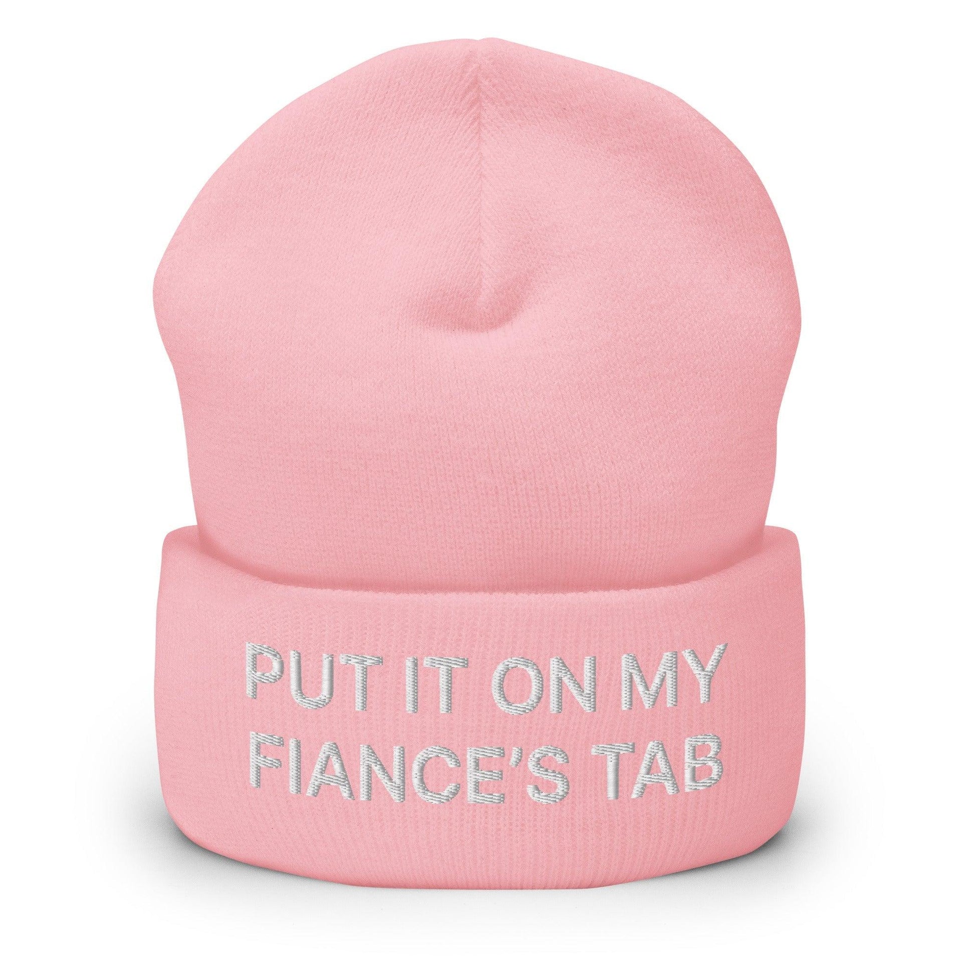 Put It on My Fiance's Tab Embroidered Knit Cuffed Beanie Baby Pink Beanies Capital Crowns Funny