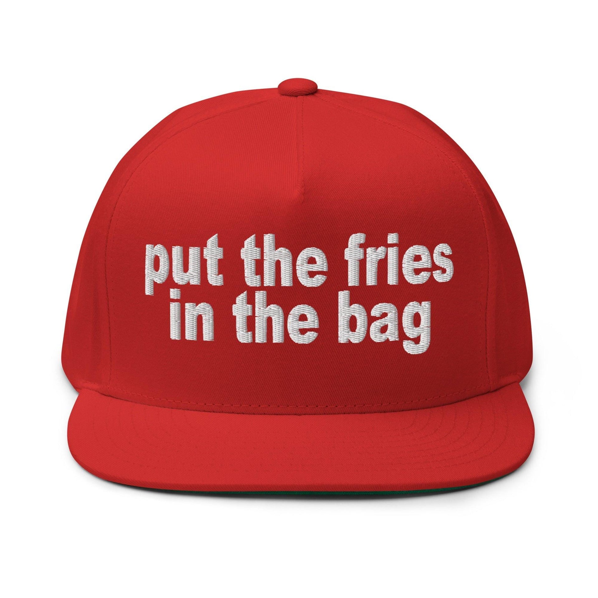 Put the Fries in the Bag Embroidered 5 Panel Flat Bill Brim Snapback Hat Red Capital Crowns Funny Snapback Hats