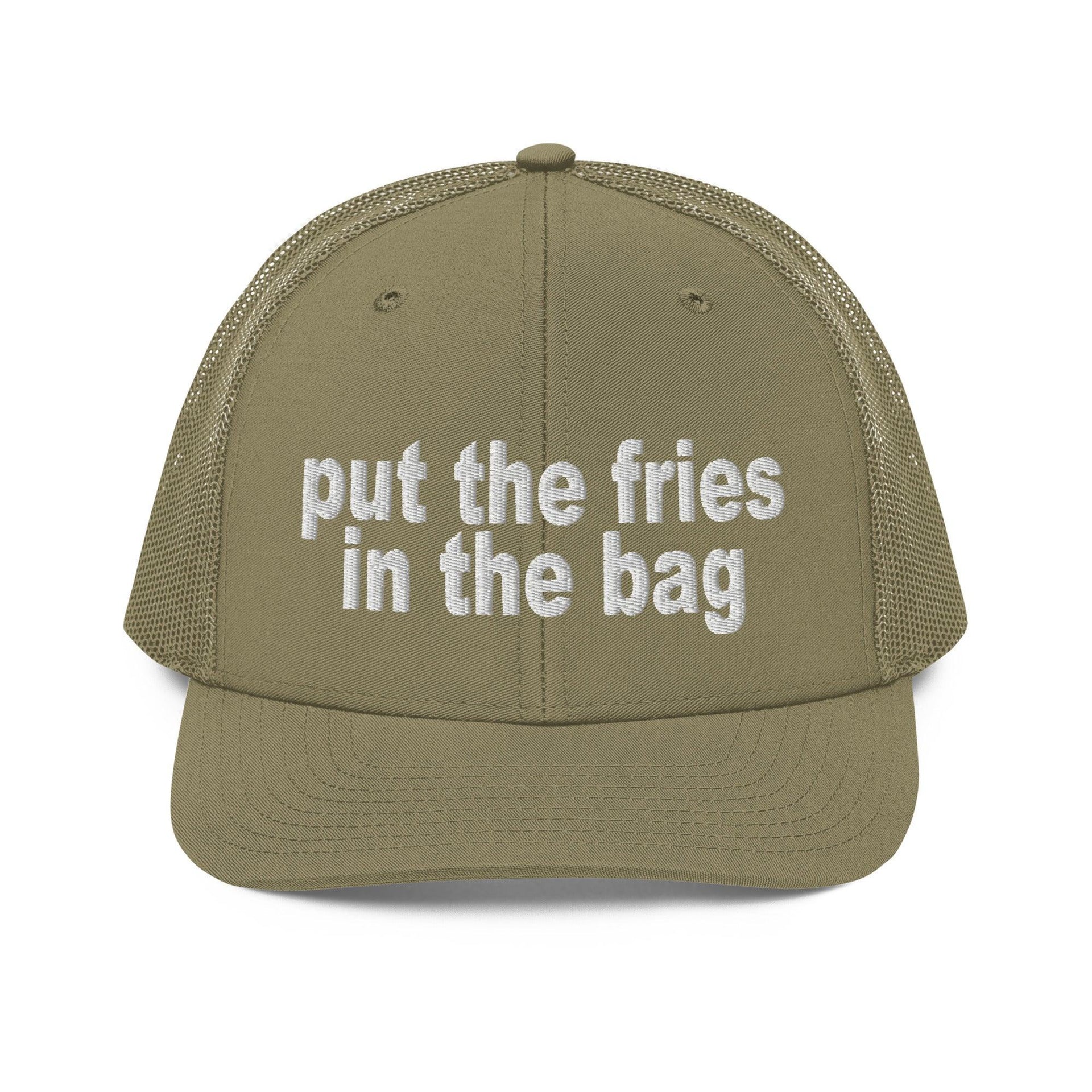 Put the Fries in the Bag Embroidered Classic Mesh Trucker Hat Loden Capital Crowns Funny Trucker Hats