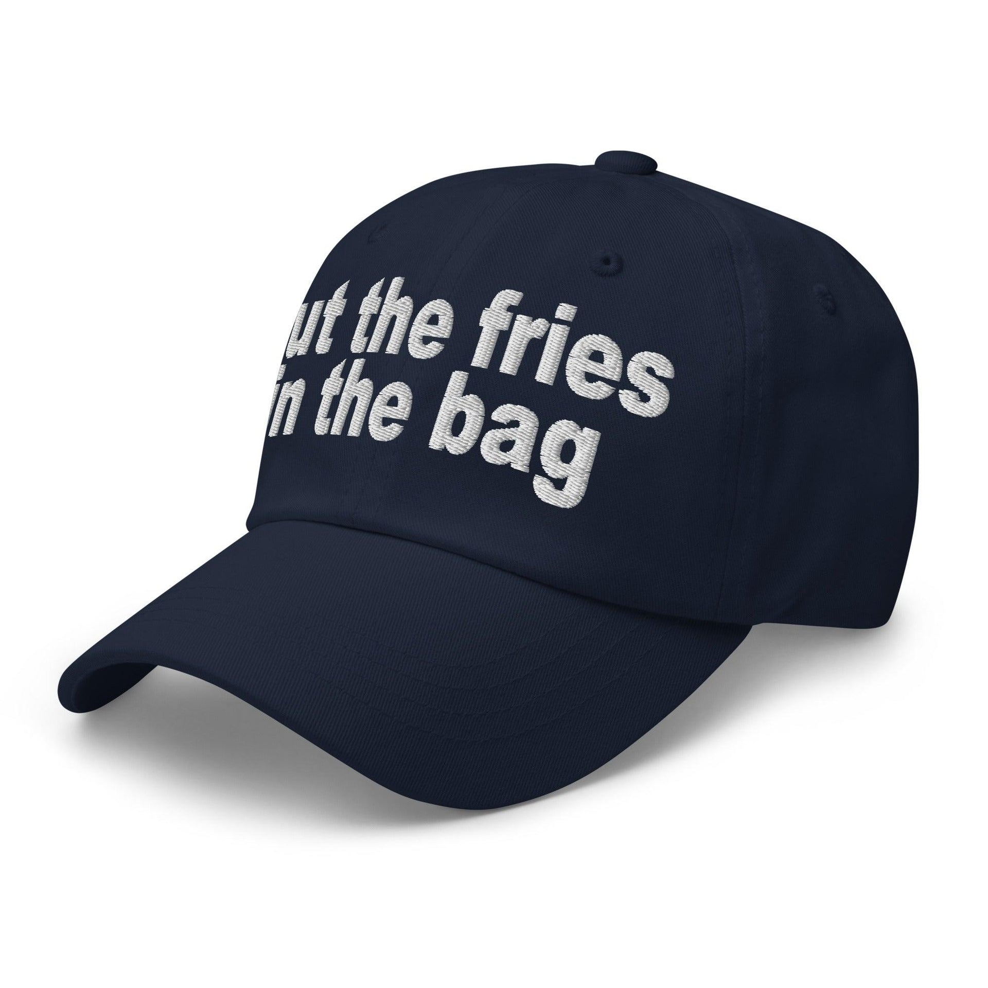 Put the Fries in the Bag Embroidered Dad Hat Capital Crowns Dad Hats Funny