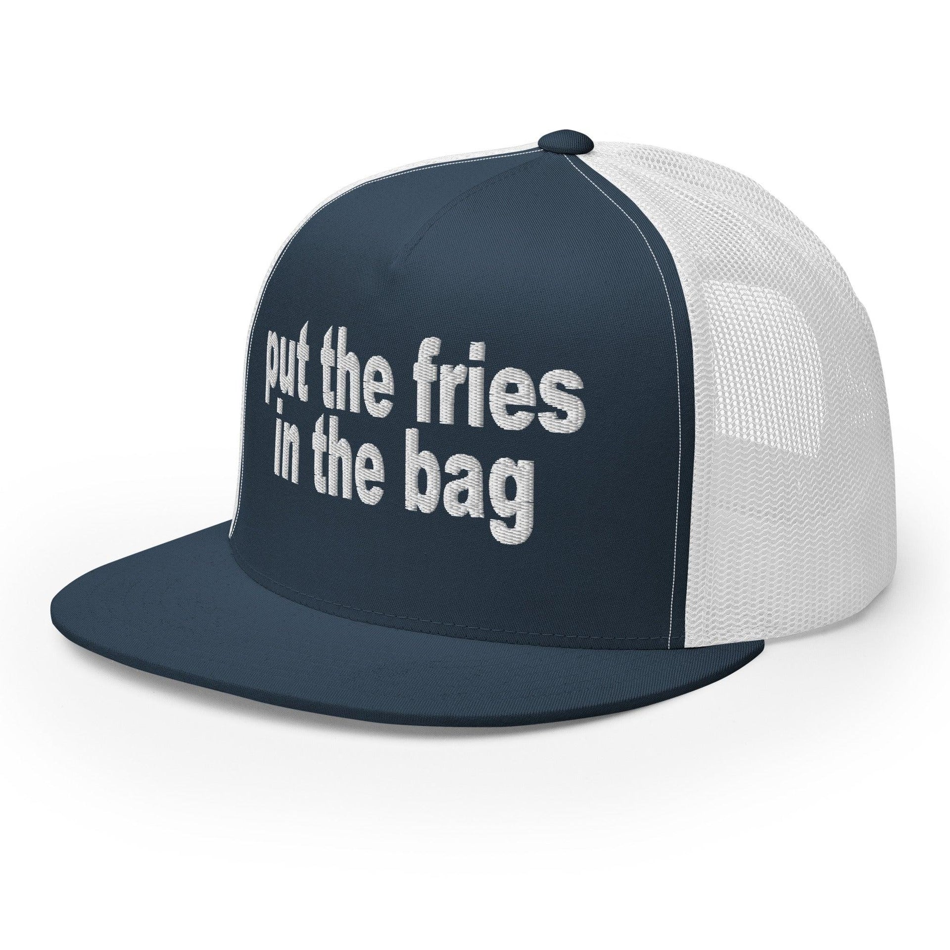 Put the Fries in the Bag Embroidered Mesh Flat Bill Brim Trucker Hat Capital Crowns Funny Trucker Hats