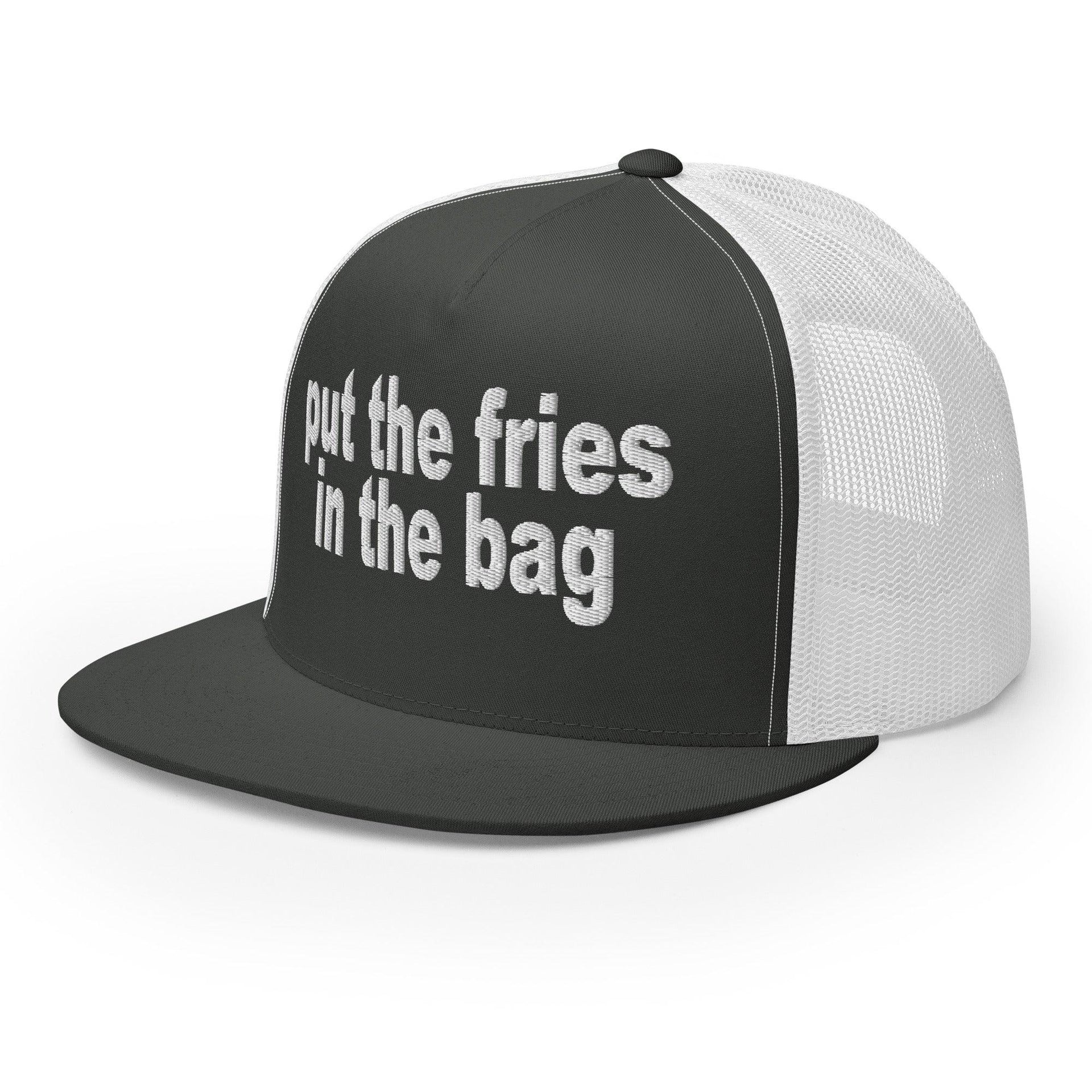 Put the Fries in the Bag Embroidered Mesh Flat Bill Brim Trucker Hat Capital Crowns Funny Trucker Hats