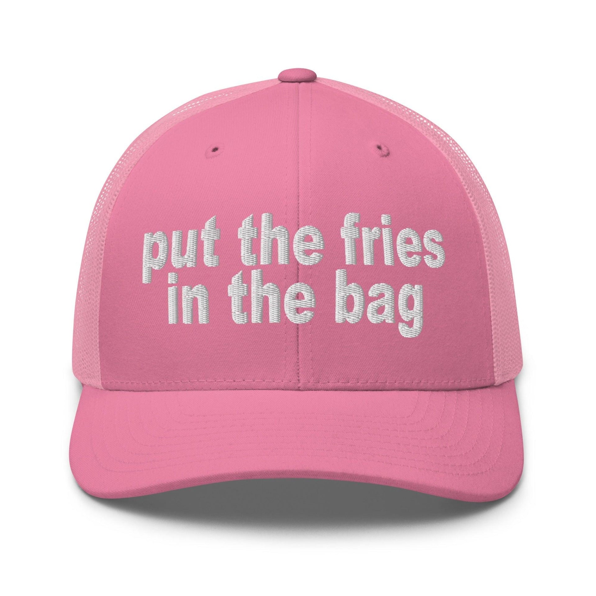 Put the Fries in the Bag Embroidered Mesh Trucker Hat Pink Capital Crowns Funny Trucker Hats