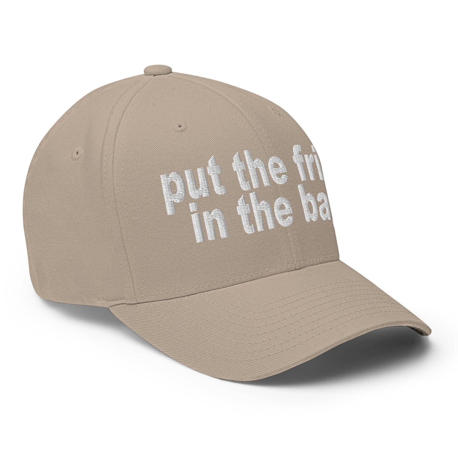 Put the Fries in the Bag Embroidered Stretch Fit Baseball Hat Capital Crowns Funny Stretch Fit
