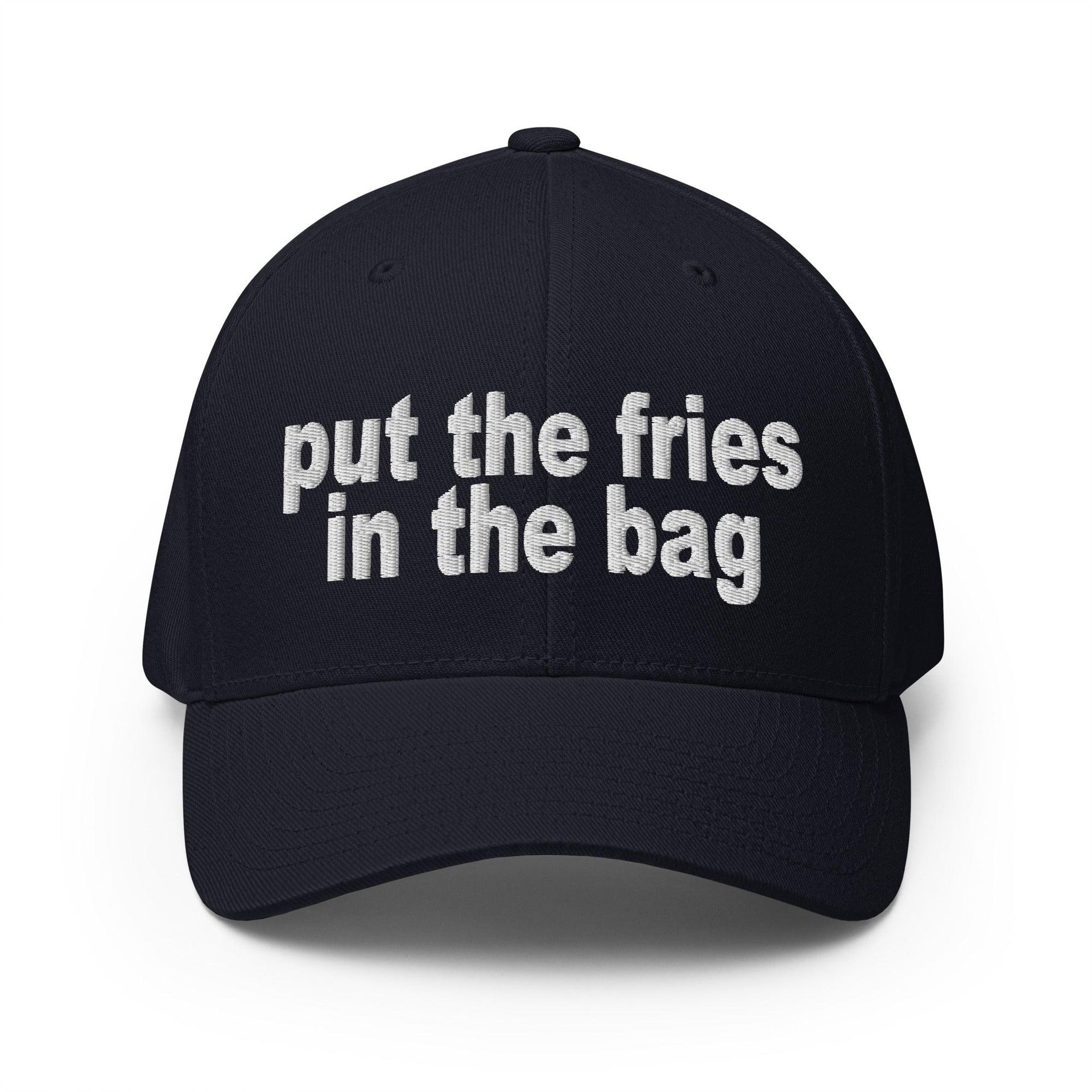 Put the Fries in the Bag Embroidered Stretch Fit Baseball Hat Dark Navy Capital Crowns Funny Stretch Fit
