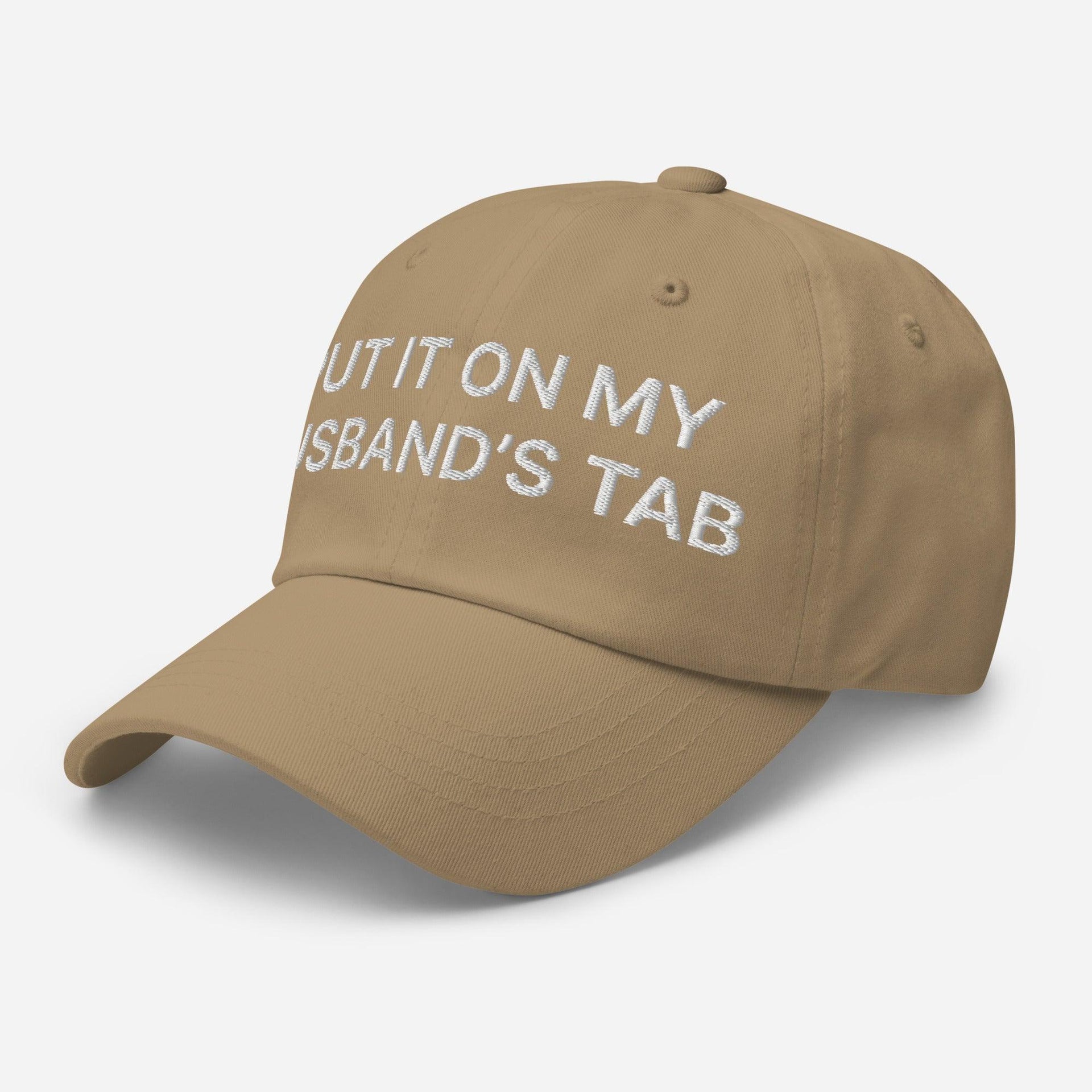 Put It on My Husband's Tab Embroidered Dad Hat Capital Crowns Dad Hats Funny