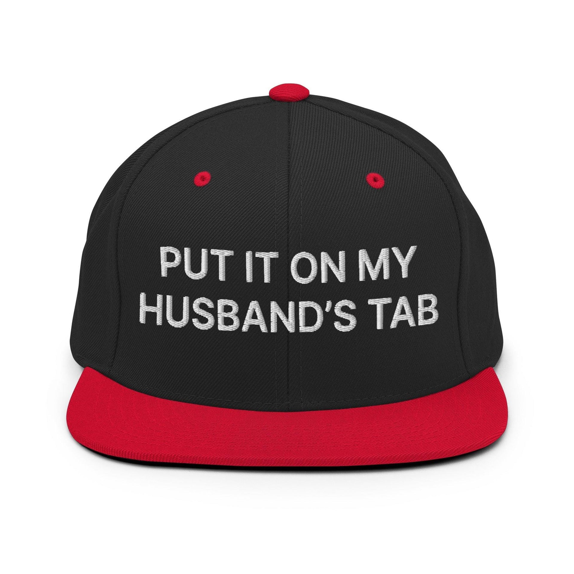 Put It on My Husband's Tab Embroidered Flat Bill Brim Snapback Hat Black Red Capital Crowns Funny Snapback Hats