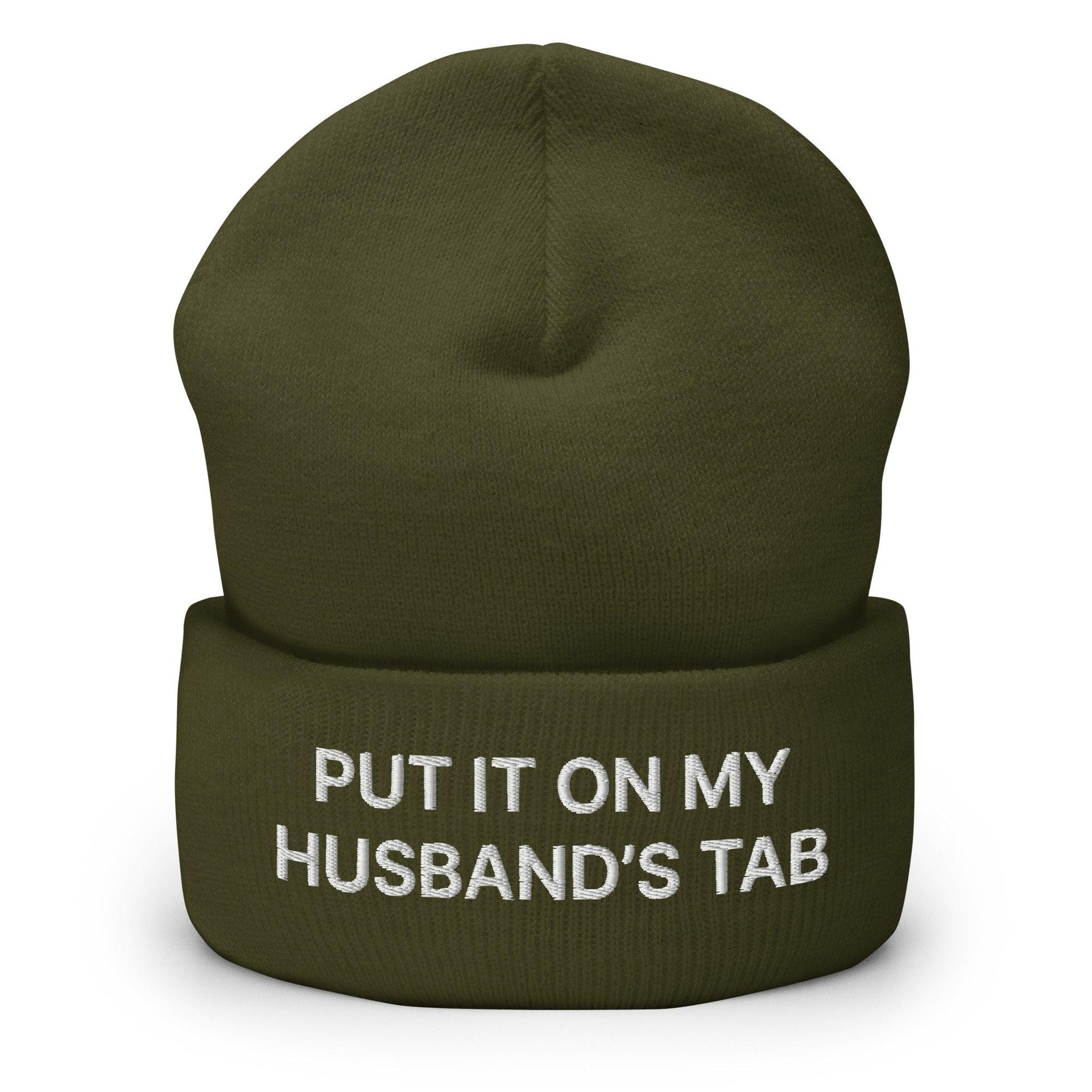 Put It on My Husband's Tab Embroidered Knit Cuffed Beanie Olive Beanies Capital Crowns Funny