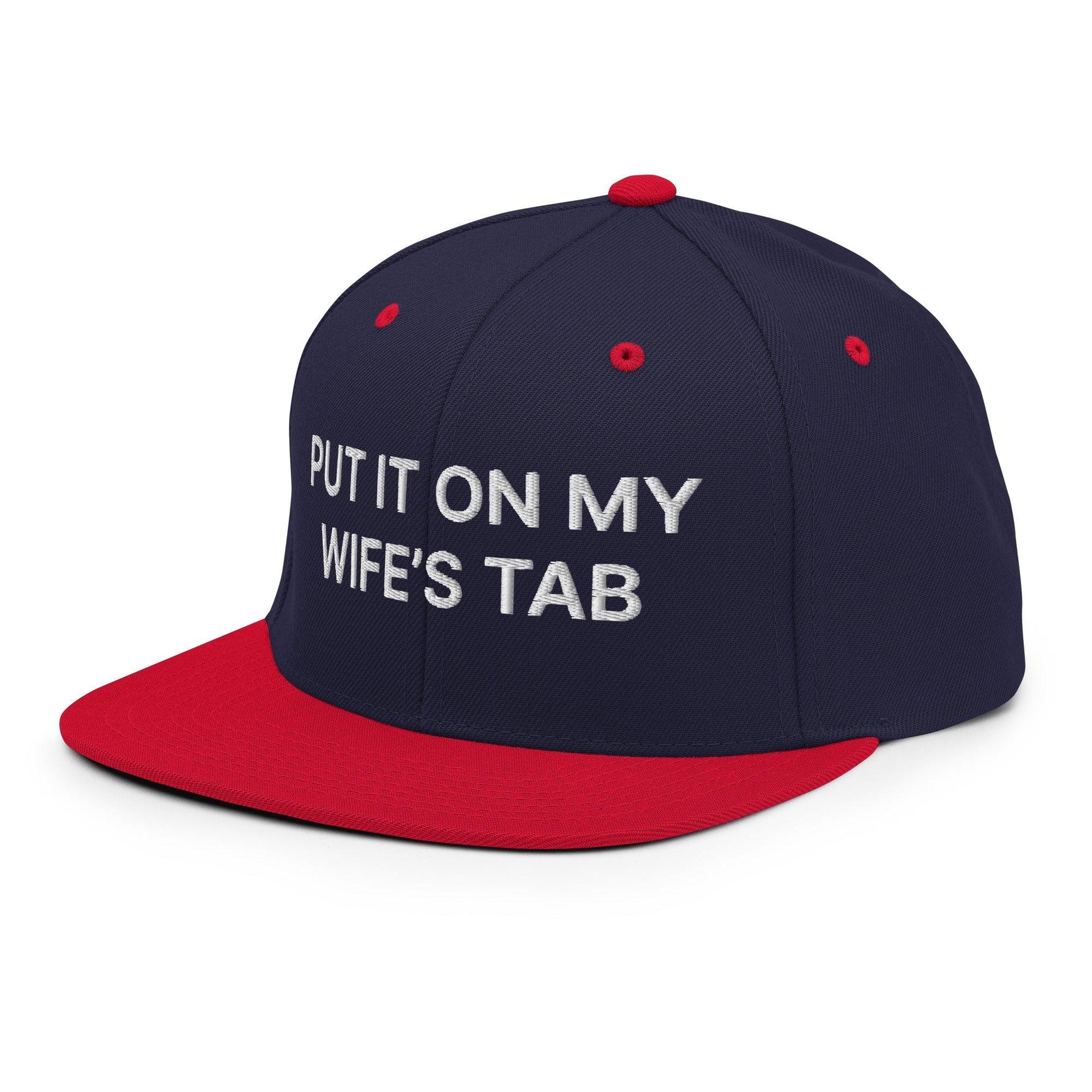 Put It on My Wife's Tab Embroidered Flat Bill Brim Snapback Hat Capital Crowns Funny Snapback Hats