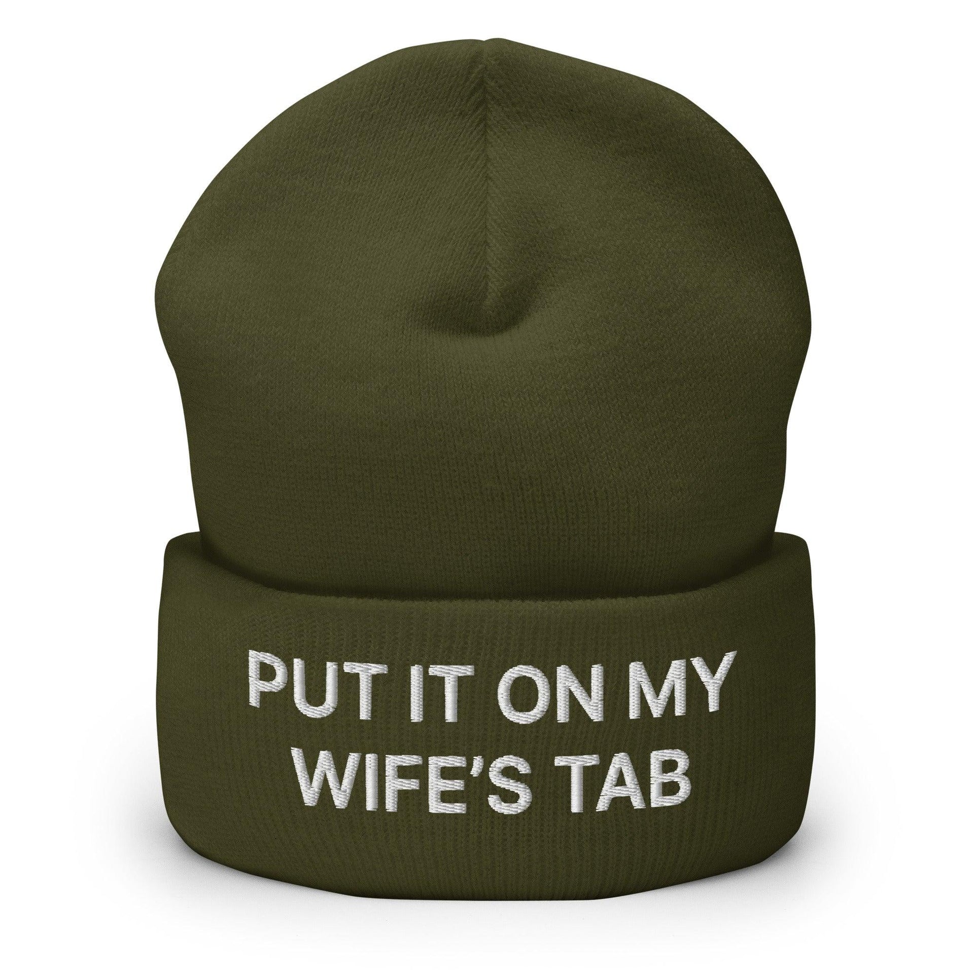 Put It on My Wife's Tab Embroidered Knit Cuffed Beanie Olive Beanies Capital Crowns Funny