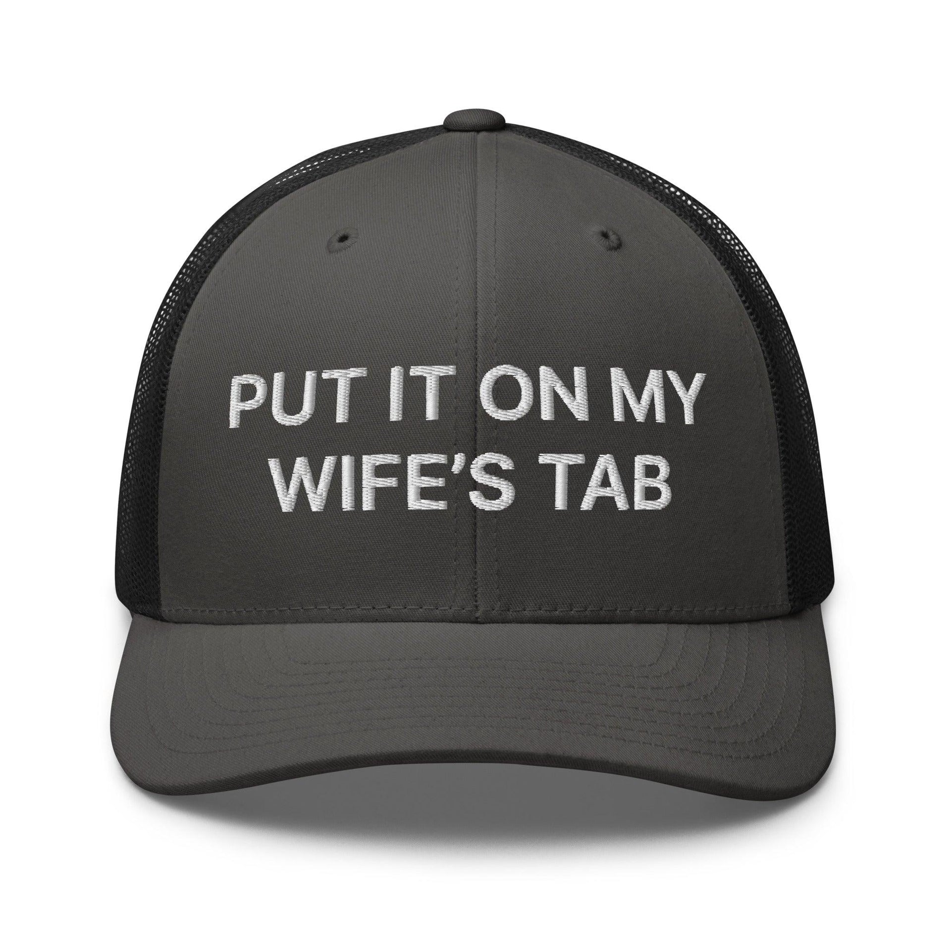 Put It on My Wife's Tab Embroidered Mesh Trucker Hat Charcoal Black Capital Crowns Funny Trucker Hats