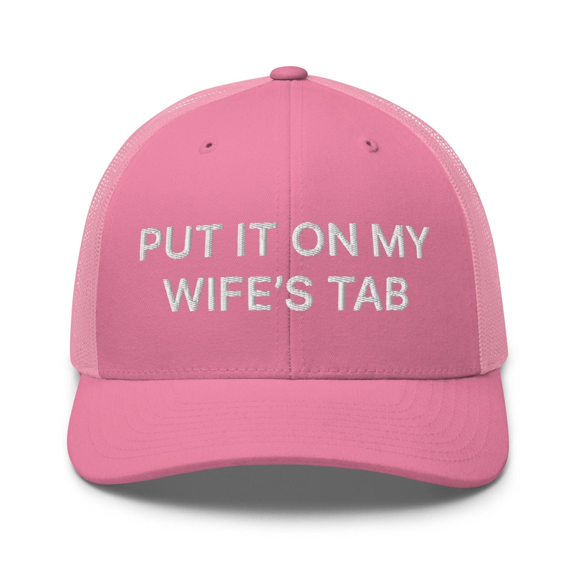 Put It on My Wife's Tab Embroidered Mesh Trucker Hat Pink Capital Crowns Funny Trucker Hats