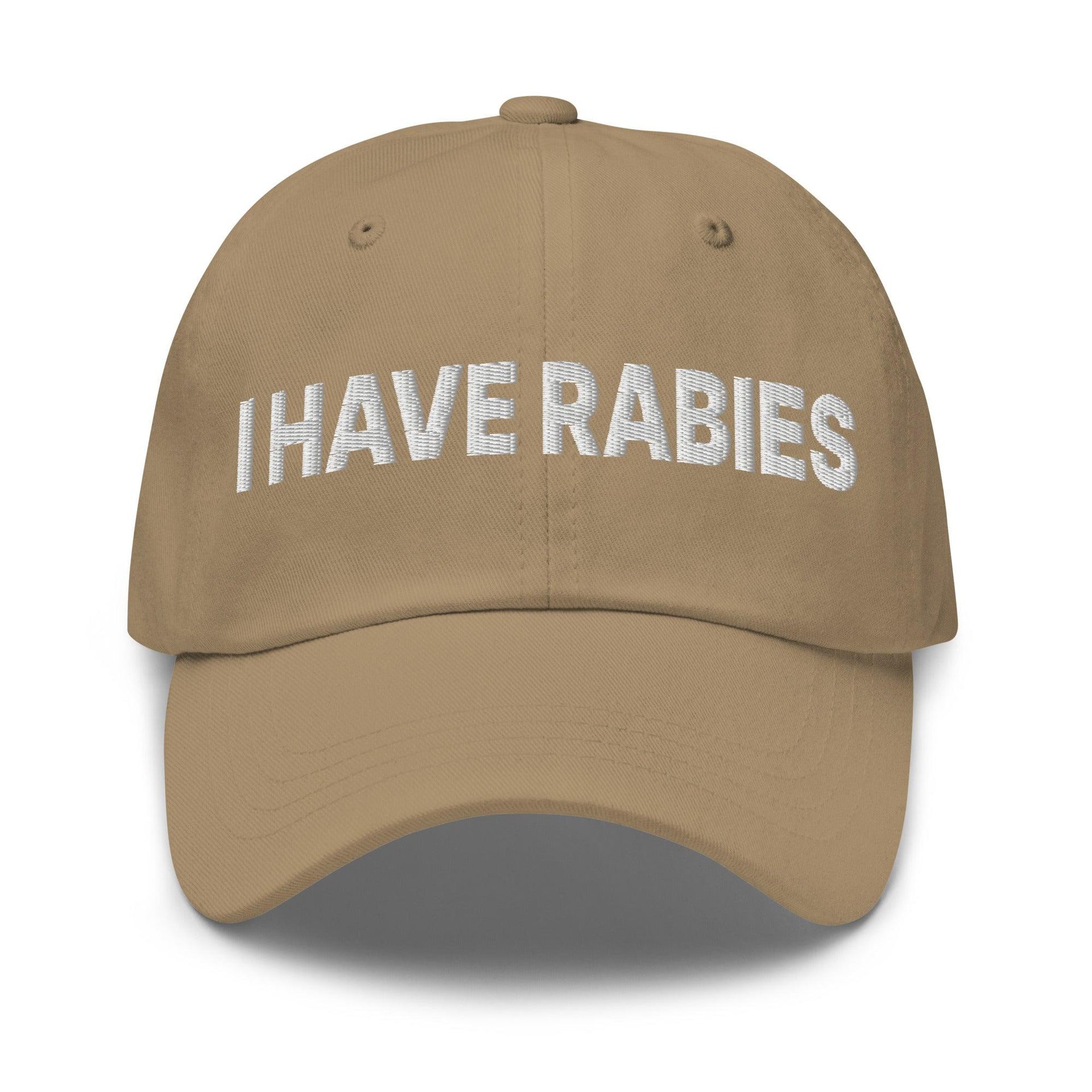 I Have Rabies Embroidered Dad Hat Khaki Capital Crowns Dad Hats Funny