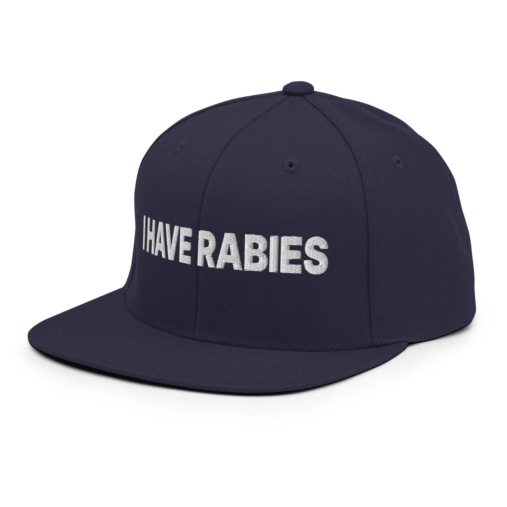 I Have Rabies Embroidered Flat Bill Brim Snapback Hat Capital Crowns Funny Snapback Hats