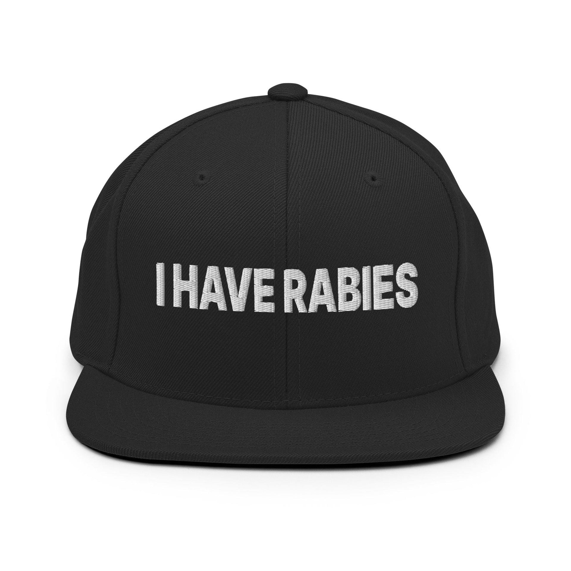 I Have Rabies Embroidered Flat Bill Brim Snapback Hat Black Capital Crowns Funny Snapback Hats