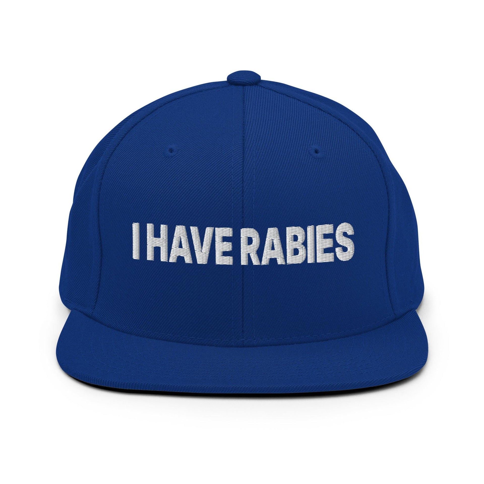 I Have Rabies Embroidered Flat Bill Brim Snapback Hat Royal Blue Capital Crowns Funny Snapback Hats