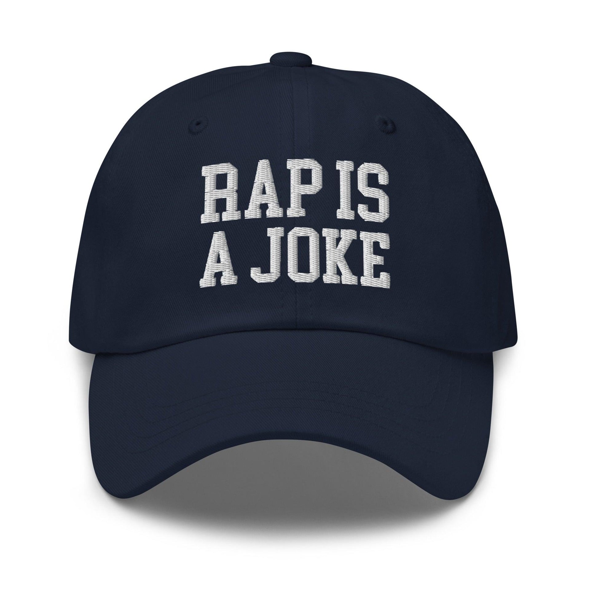 Rap is a Joke Dad Hat Navy Capital Crowns Dad Hats Funny