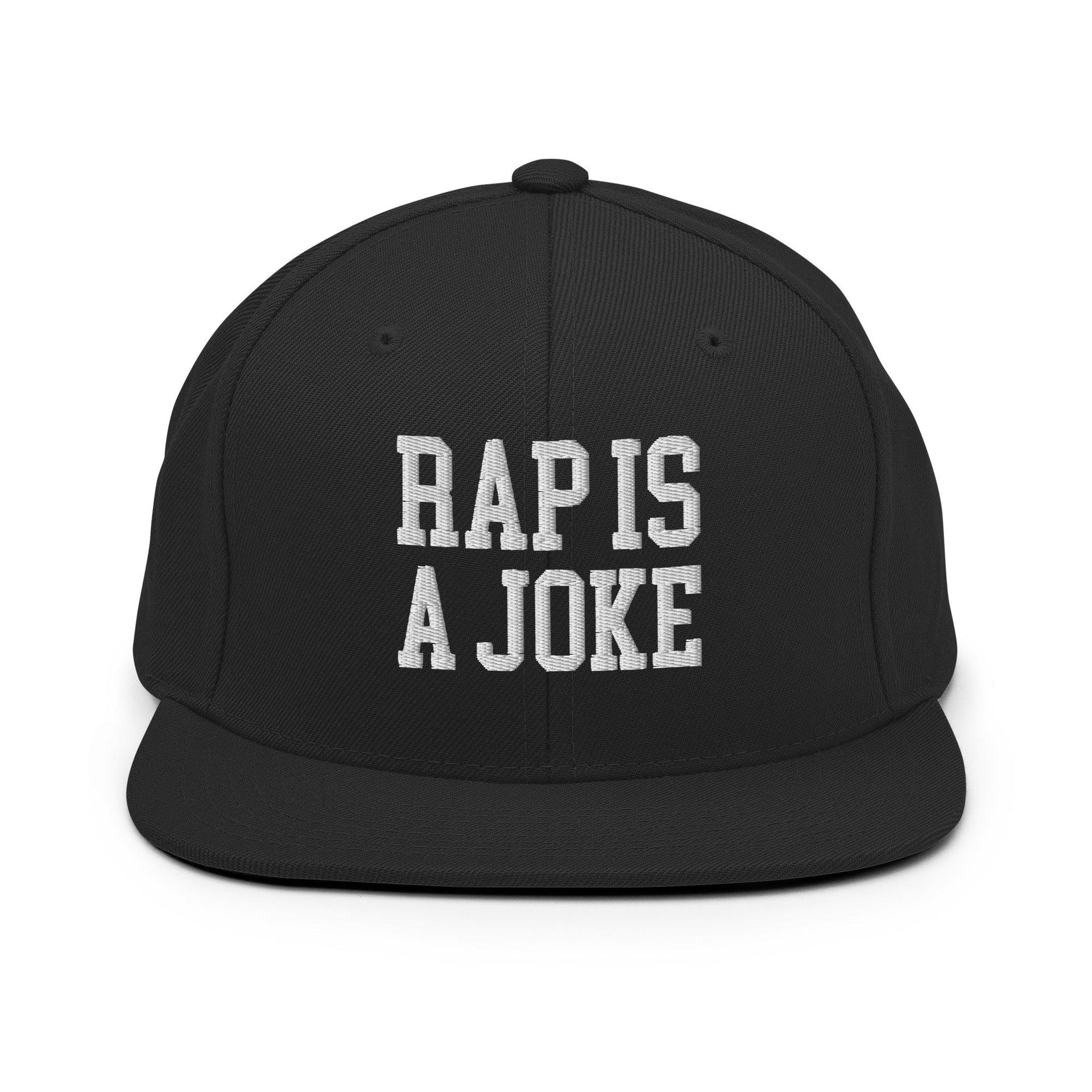 Rap is a Joke Snapback Hat Black Capital Crowns Funny Snapback Hats