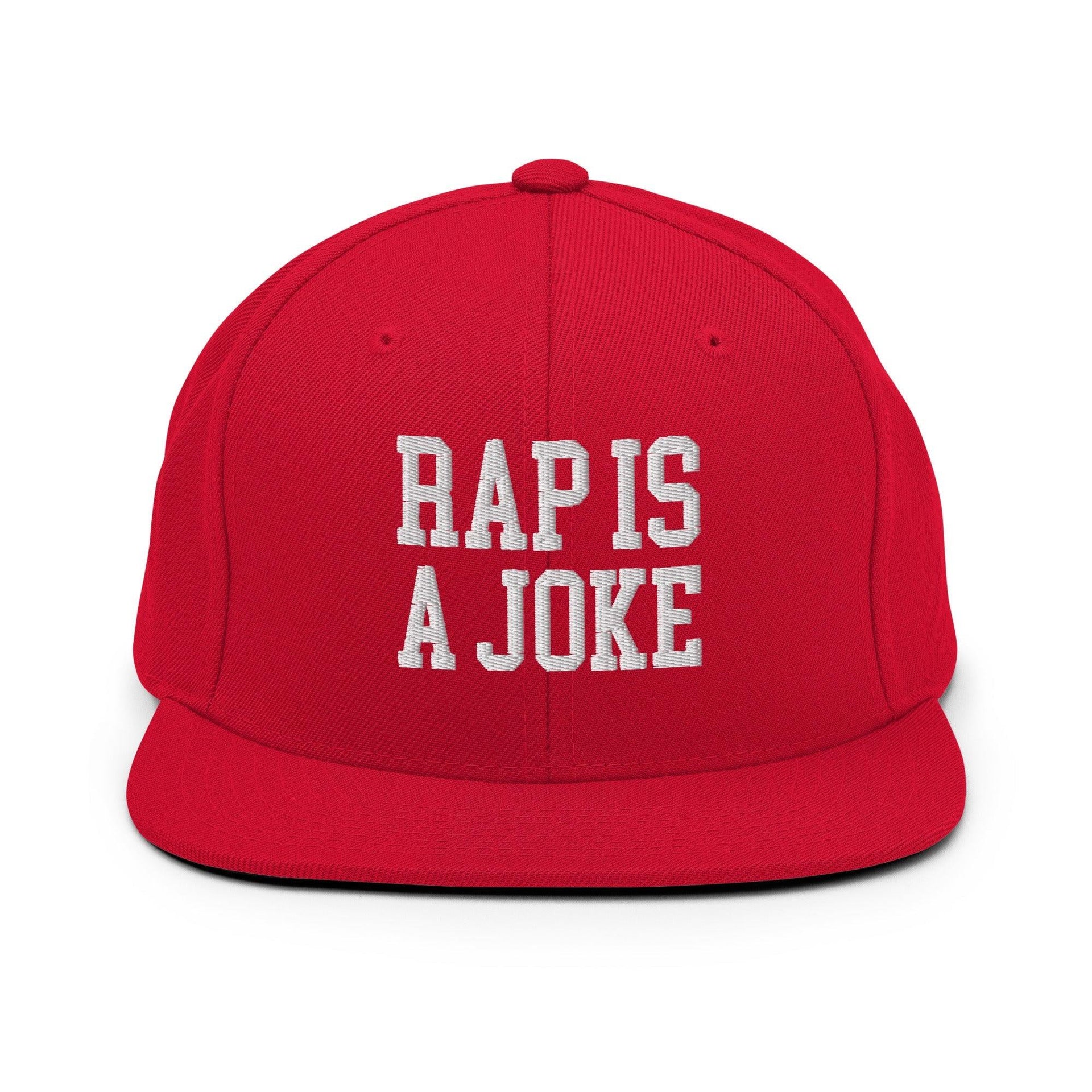 Rap is a Joke Snapback Hat Red Capital Crowns Funny Snapback Hats