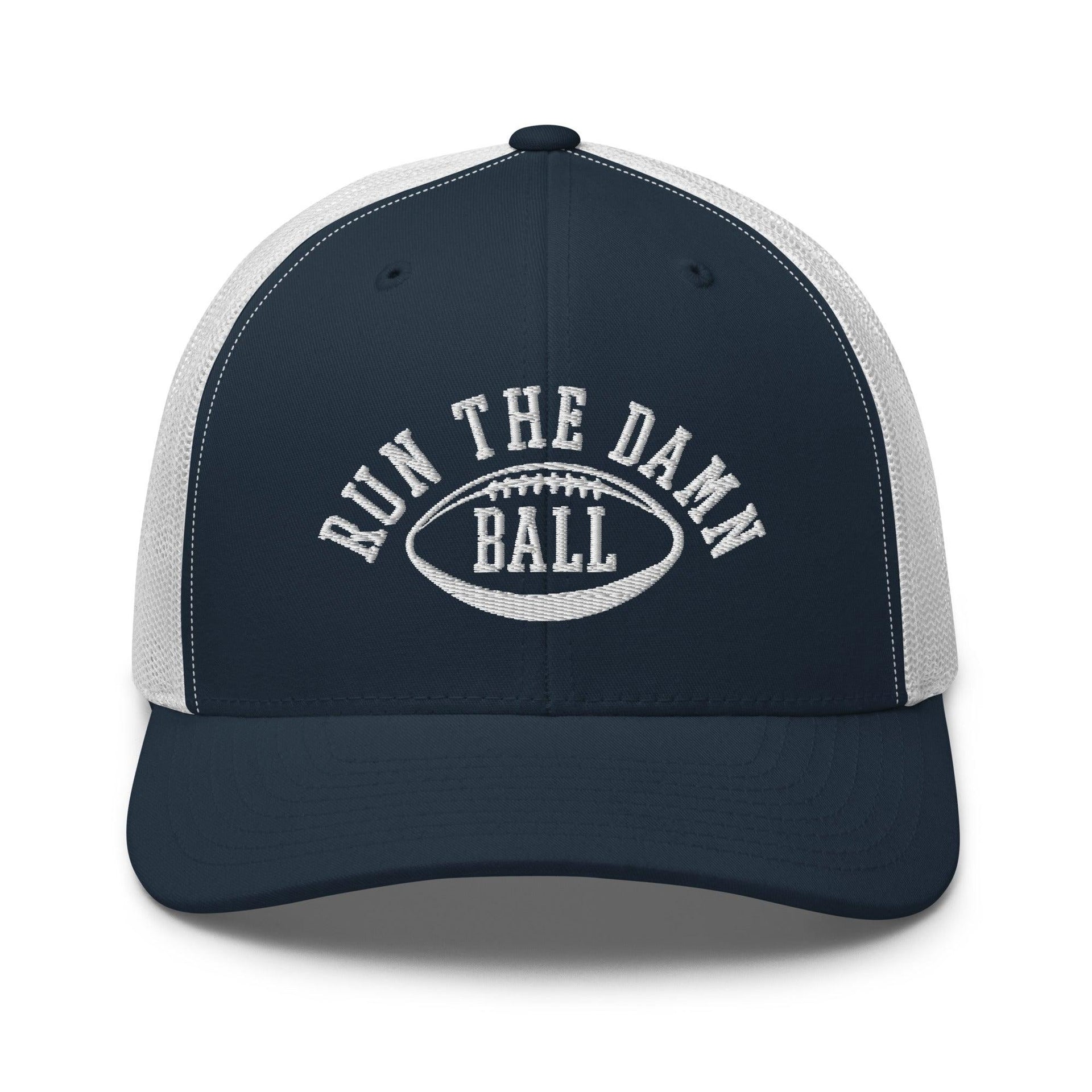 Run The Damn Ball Embroidered Mesh Trucker Hat Navy White Capital Crowns Football Trucker Hats