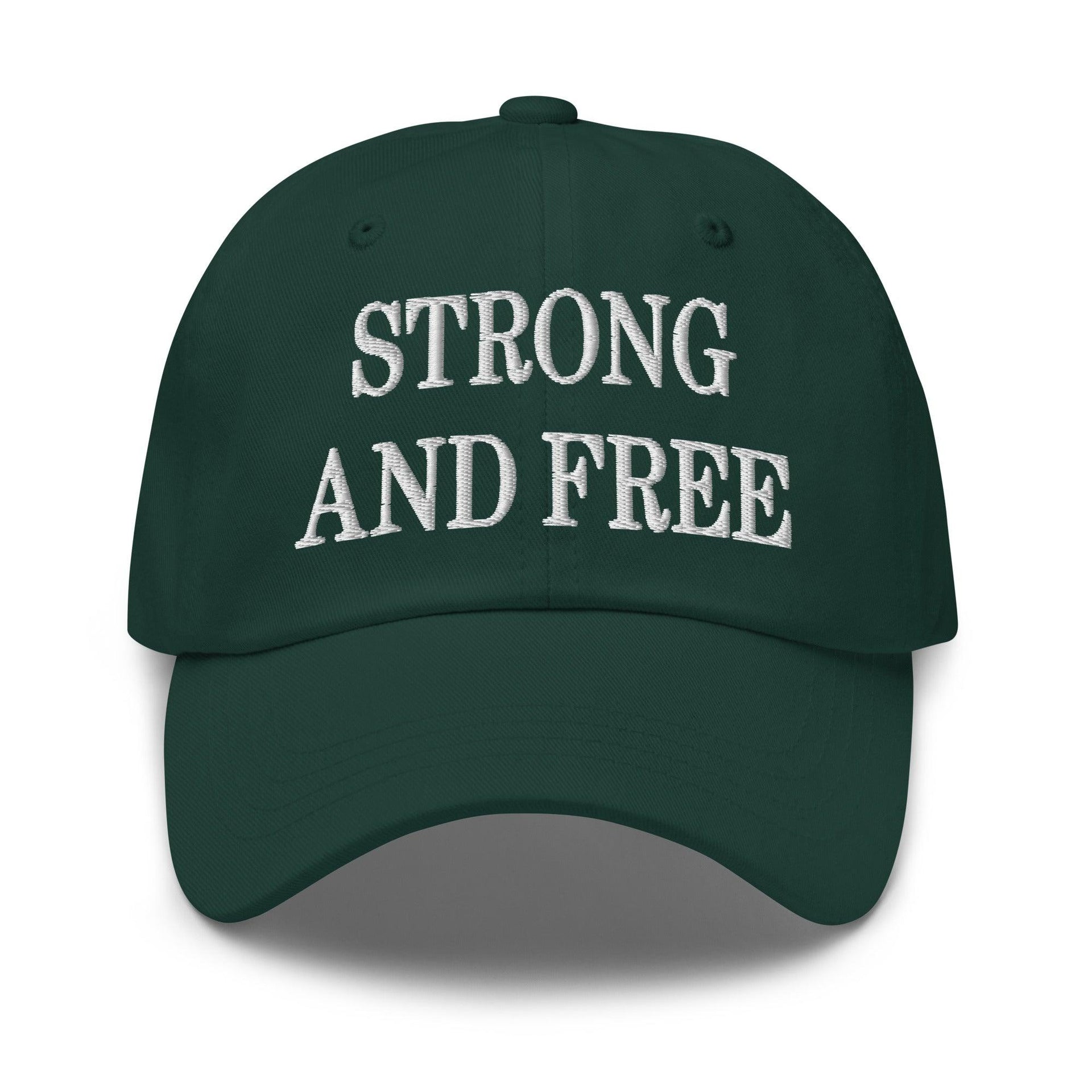 Strong and Free Embroidered Dad Hat Spruce Canada Capital Crowns Dad Hats