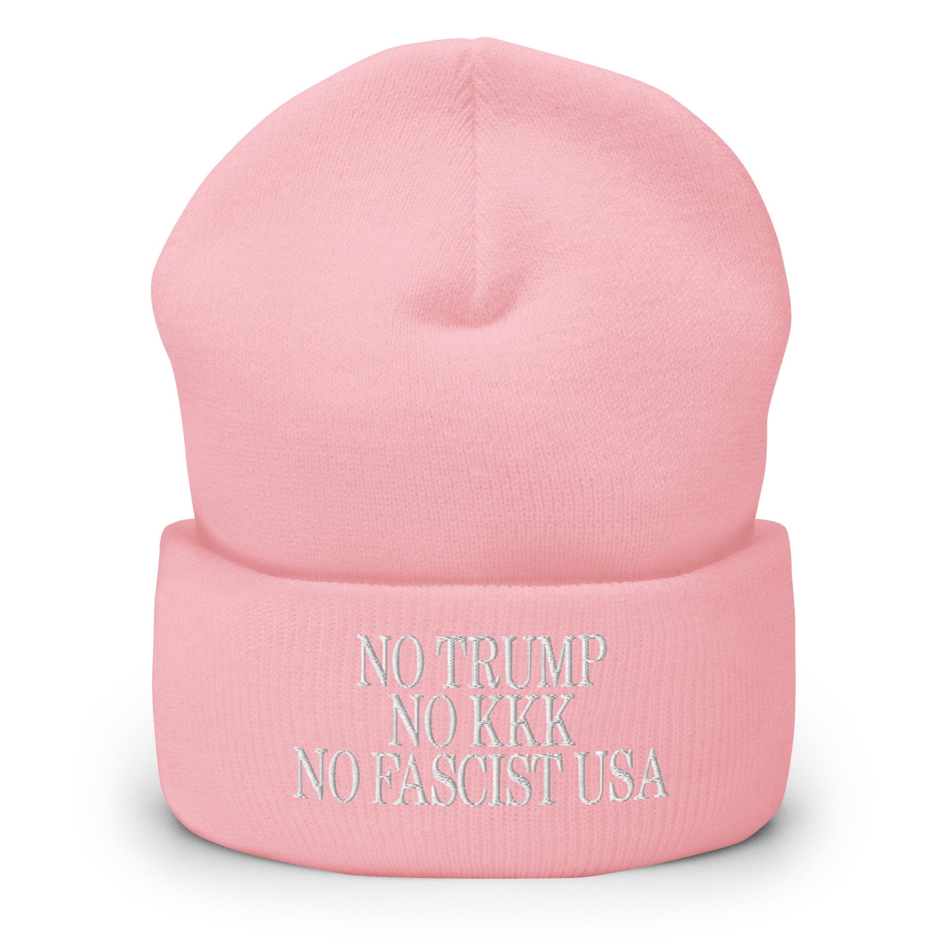 No Trump, No KKK, No Fascist USA Embroidered Cuffed Knit Beanie Baby Pink Beanies Capital Crowns LADs Liberal